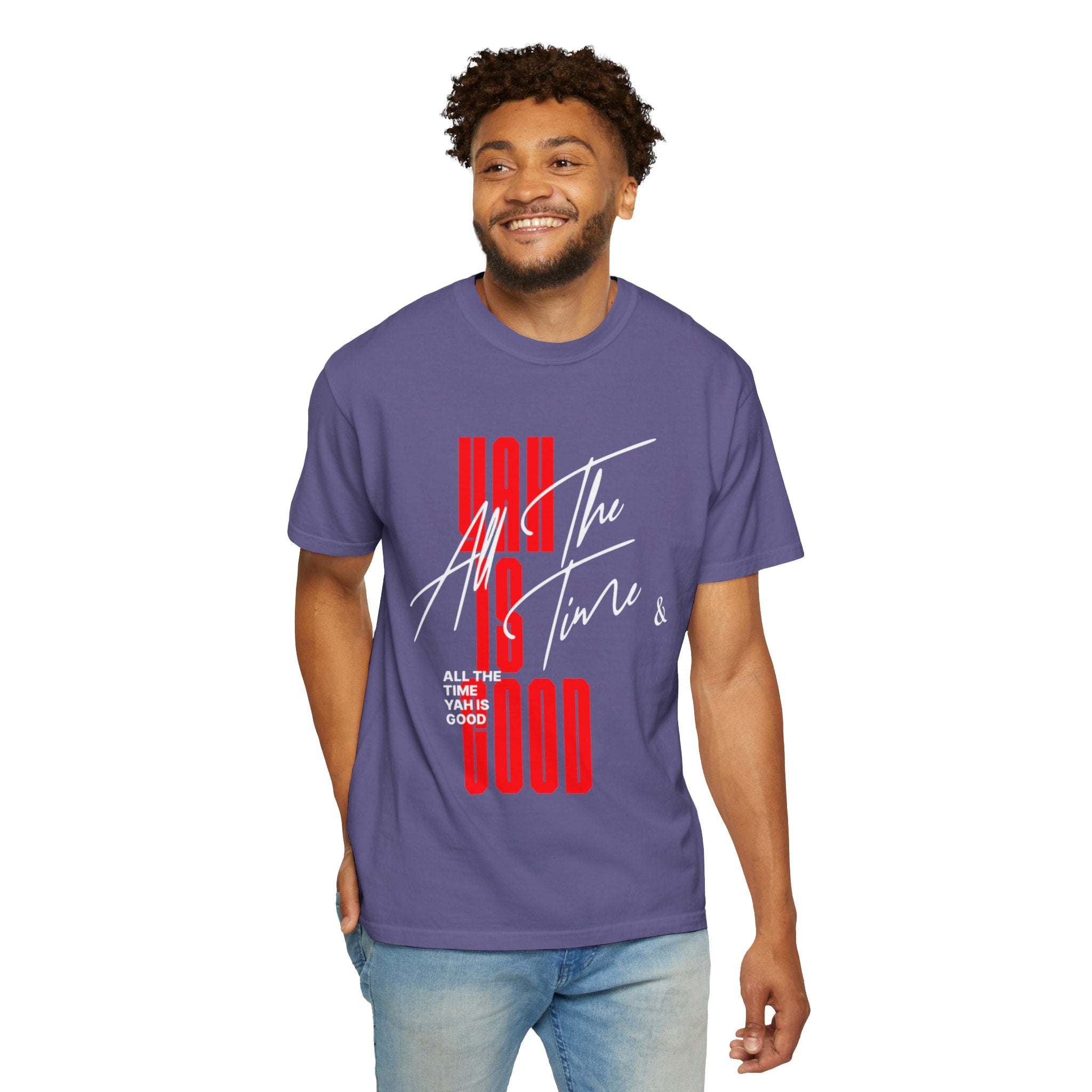 Unisex Yah is good T-shirt