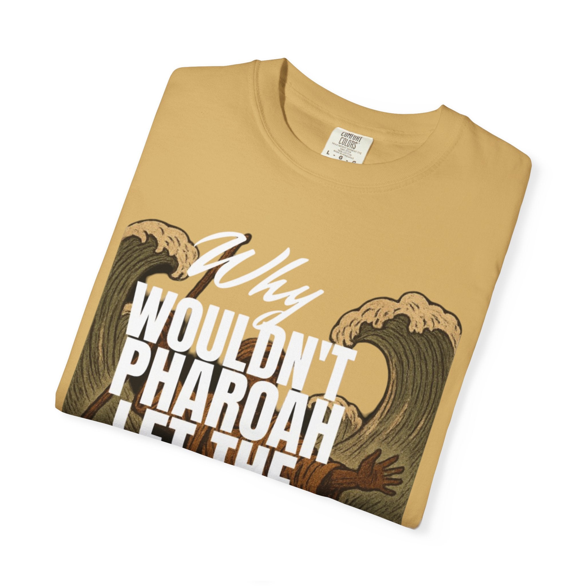 “Pharaoh DAD JOKE” Unisex Garment-Dyed T-shirt