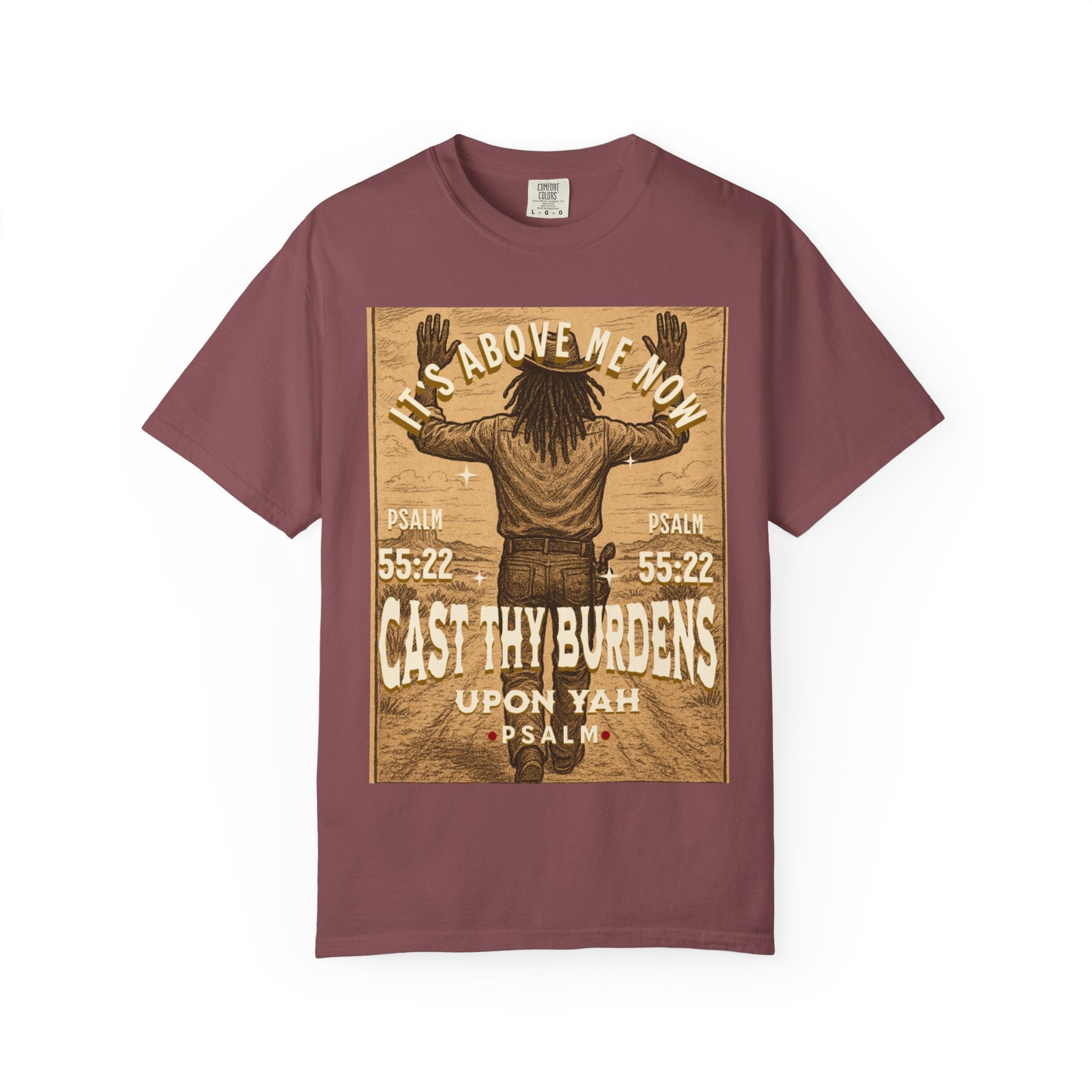 “Cast thy burdens” Unisex Garment-Dyed T-shirt