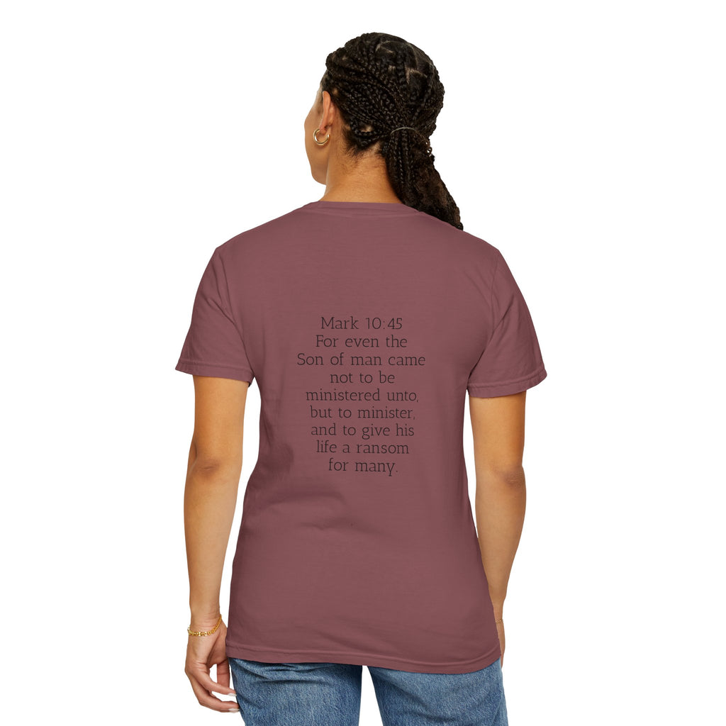 “Called to serve “ Unisex Garment-Dyed T-shirt