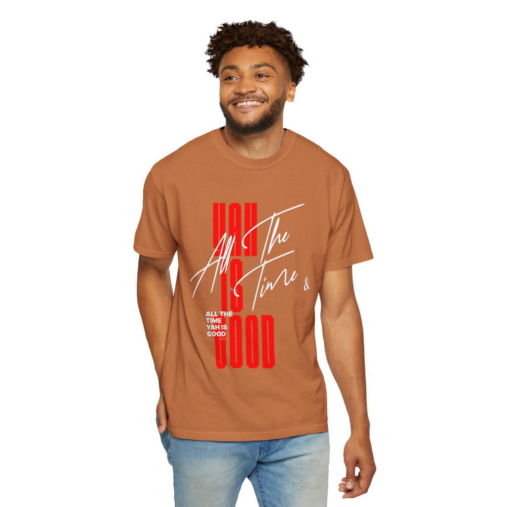 Unisex Yah is good T-shirt