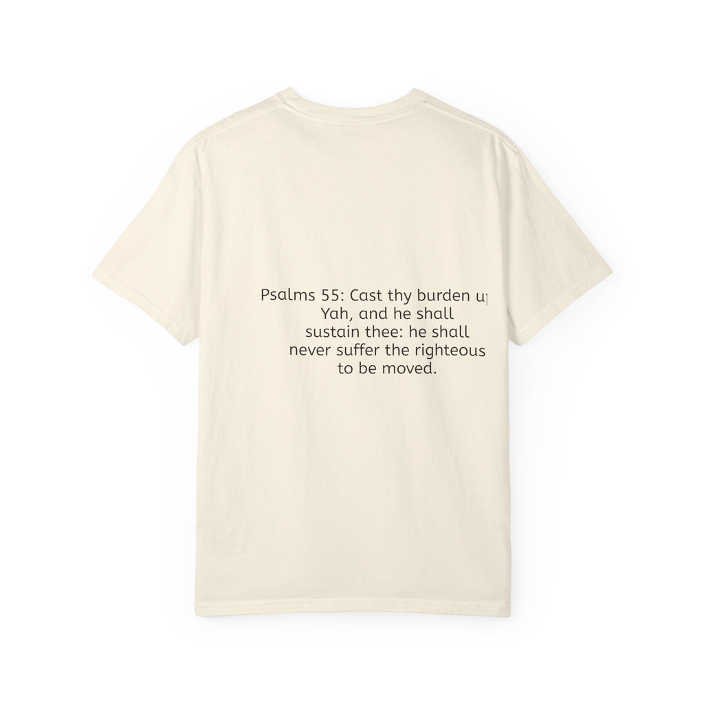 “It’s above me now” Unisex Garment-Dyed T-shirt