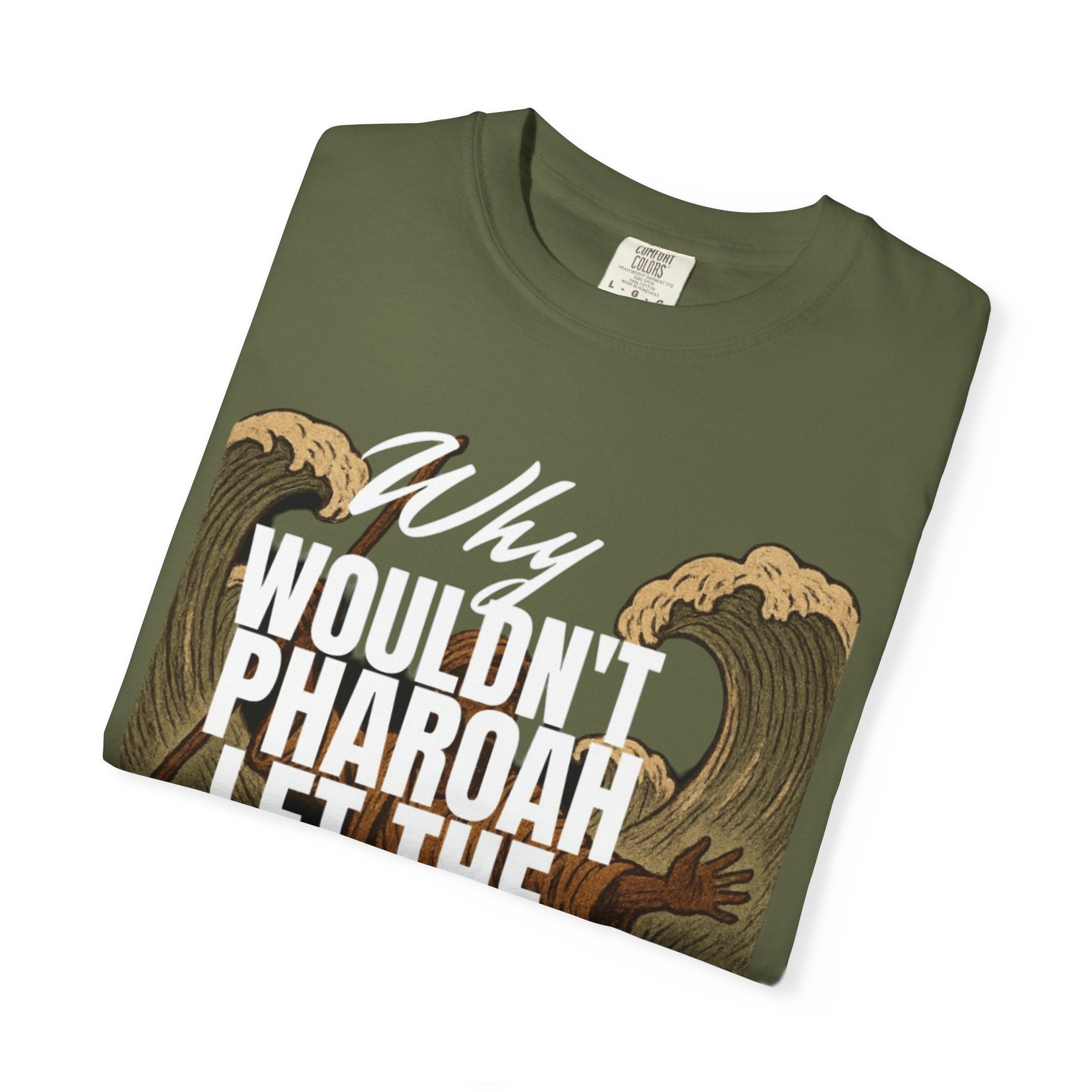 “Pharaoh DAD JOKE” Unisex Garment-Dyed T-shirt