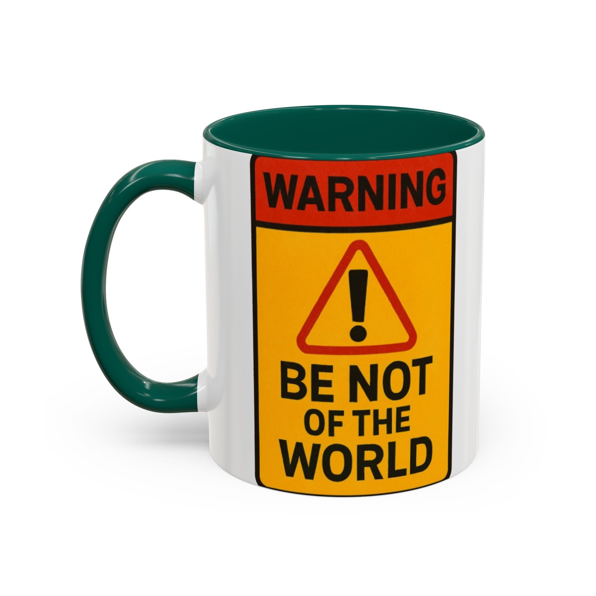 “Be not of the world” Colorful Mugs (11oz, 15oz)