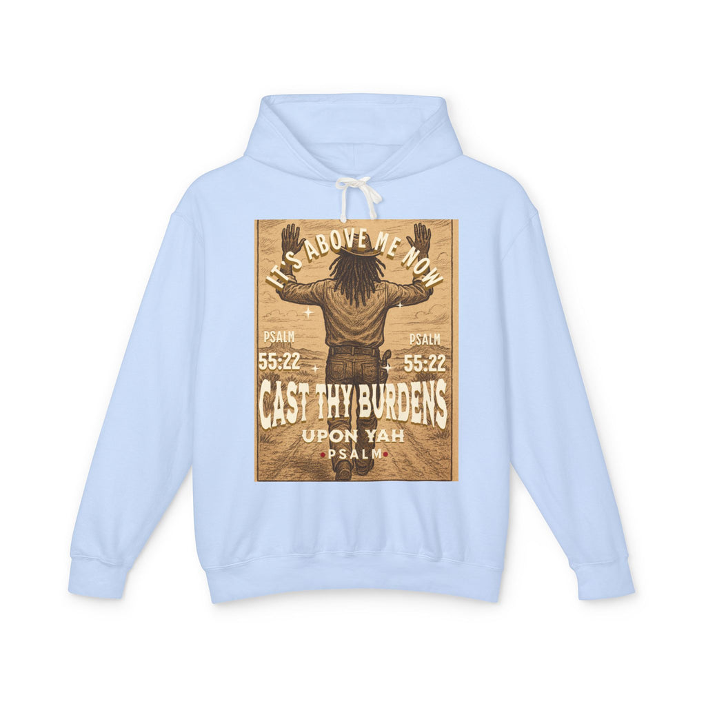“Cast thy burdens” Lightweight Hooded Sweatshirt