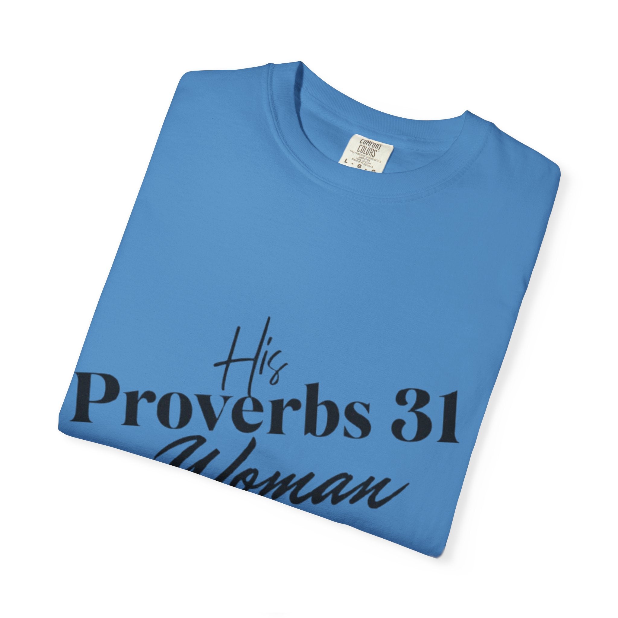 His Proverbs 31 T-shirt