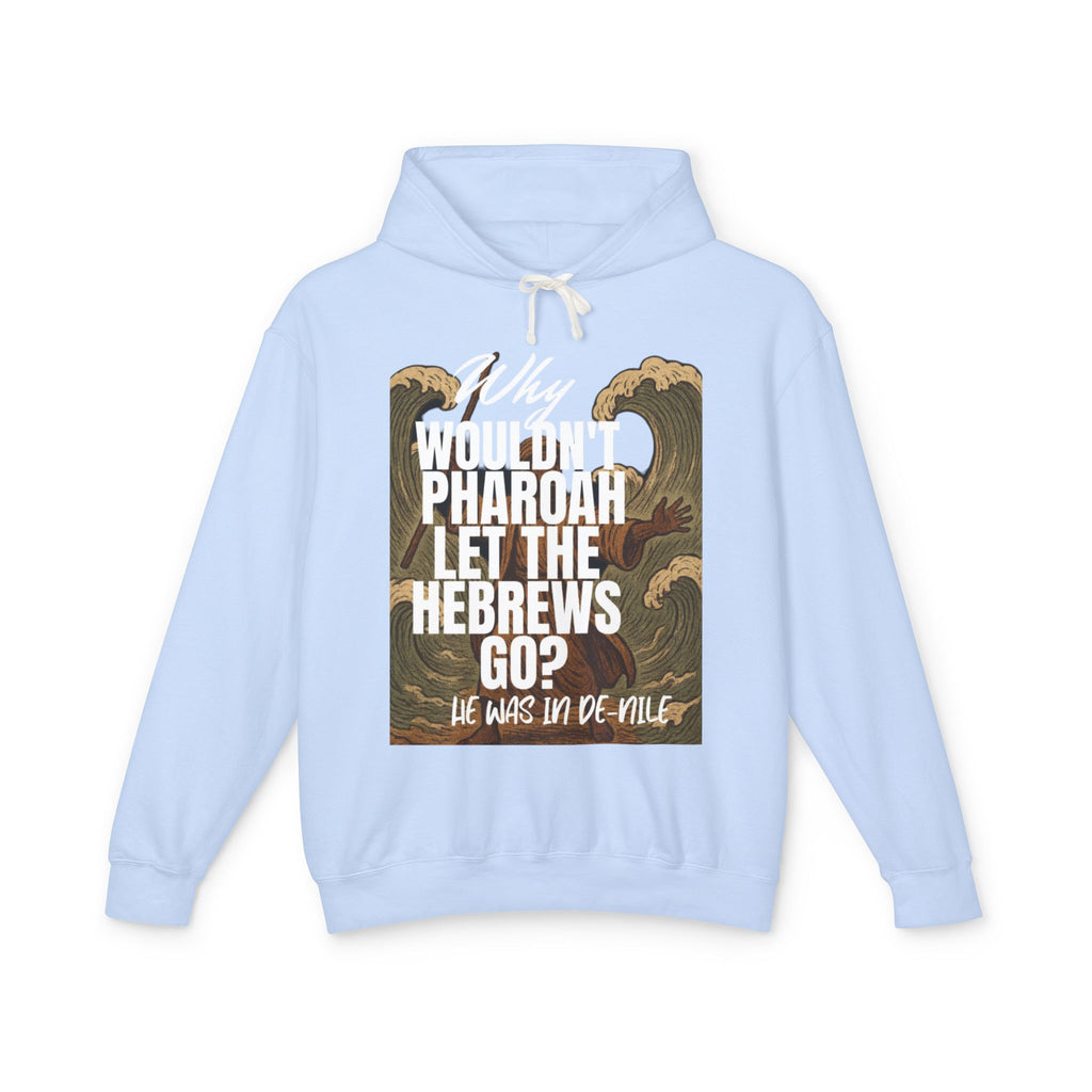 “Pharaoh DAD JOKE” Unisex Lightweight Hooded Sweatshirt