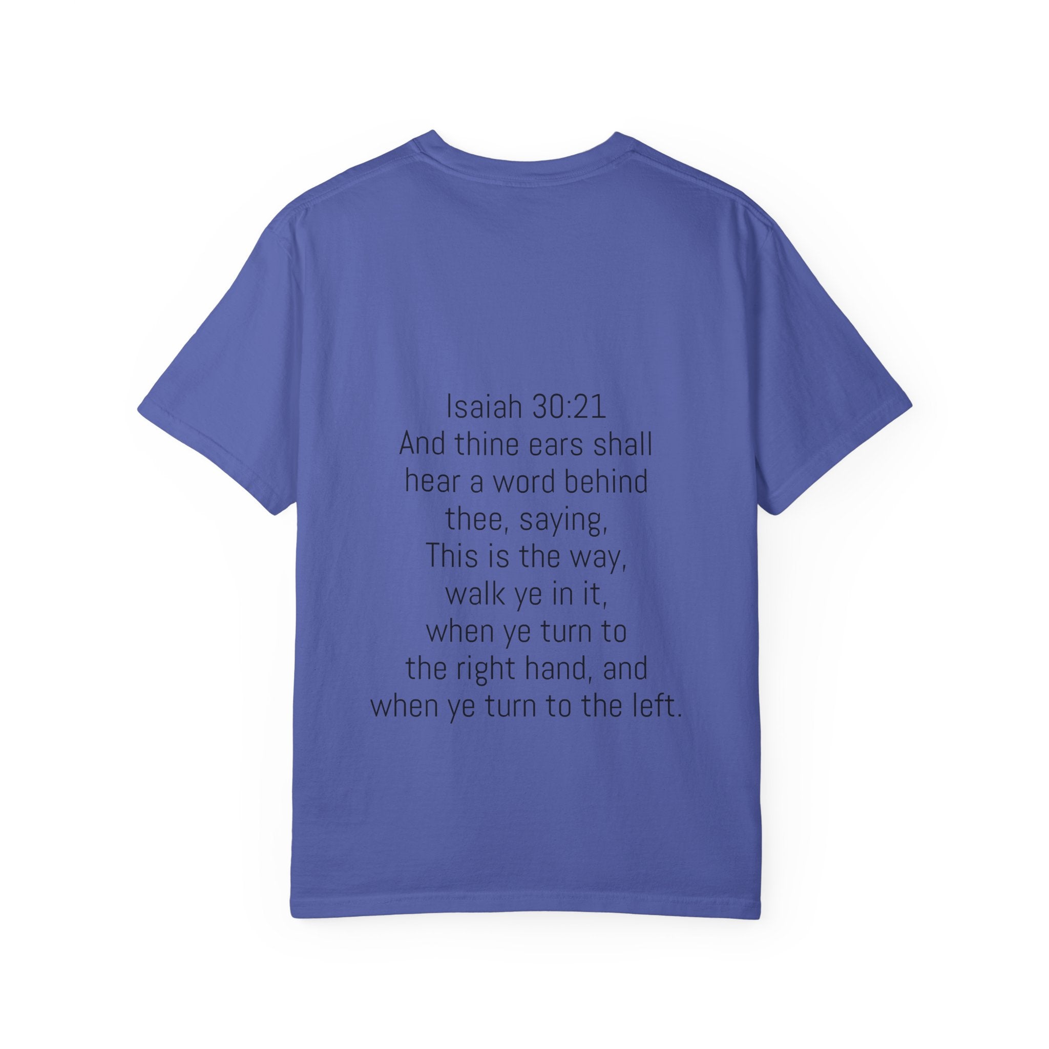 “WALK YE IN IT” Unisex T-shirt