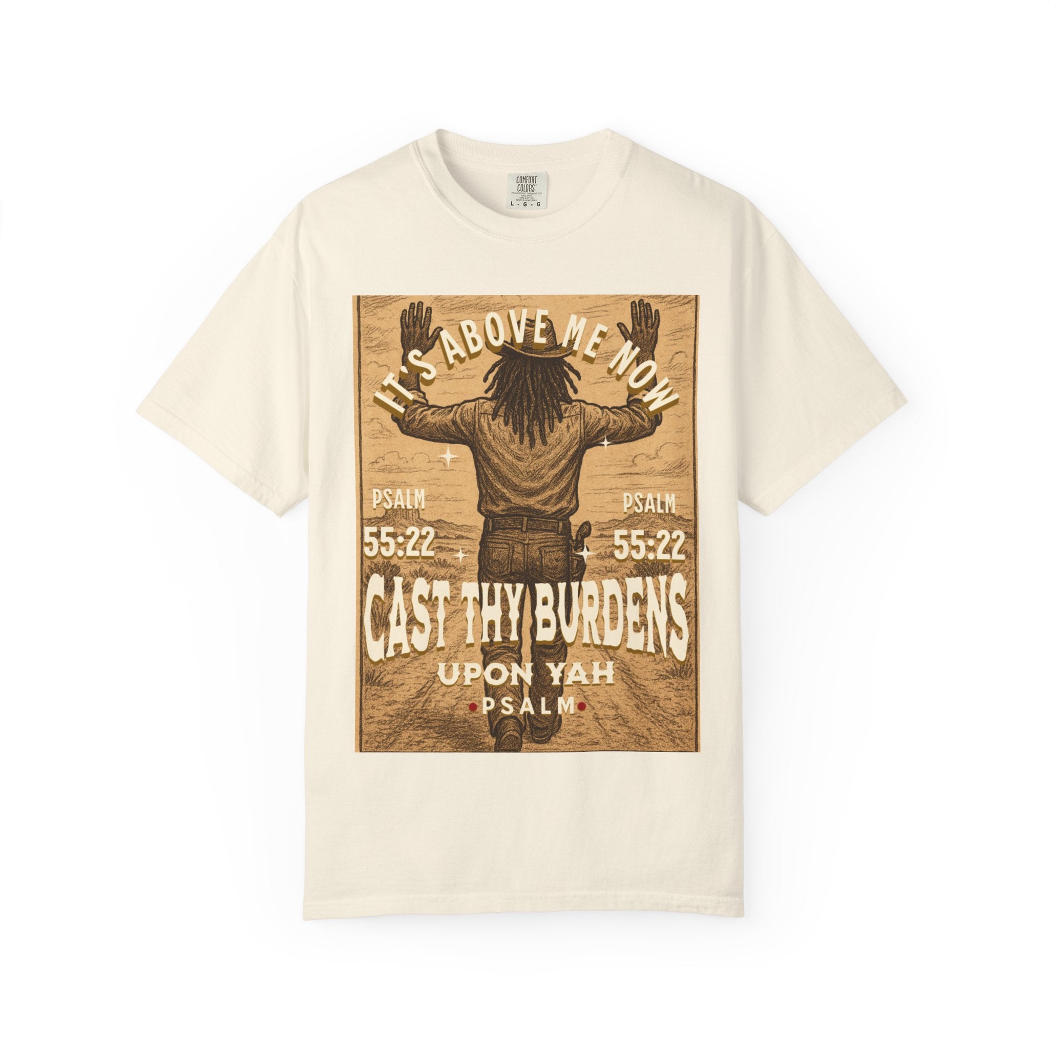 “Cast thy burdens” Unisex Garment-Dyed T-shirt