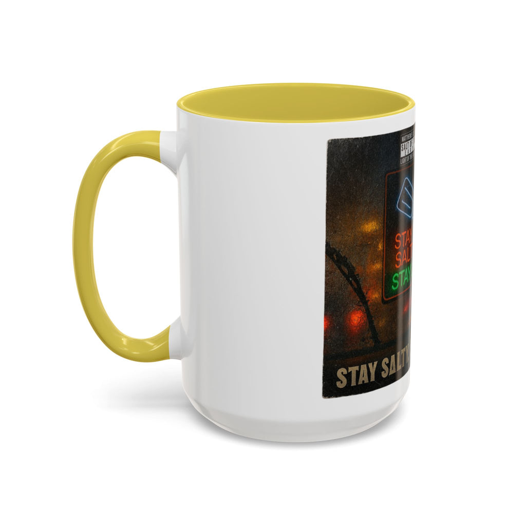 “Stay salty”  Colorful Mugs (11oz, 15oz)