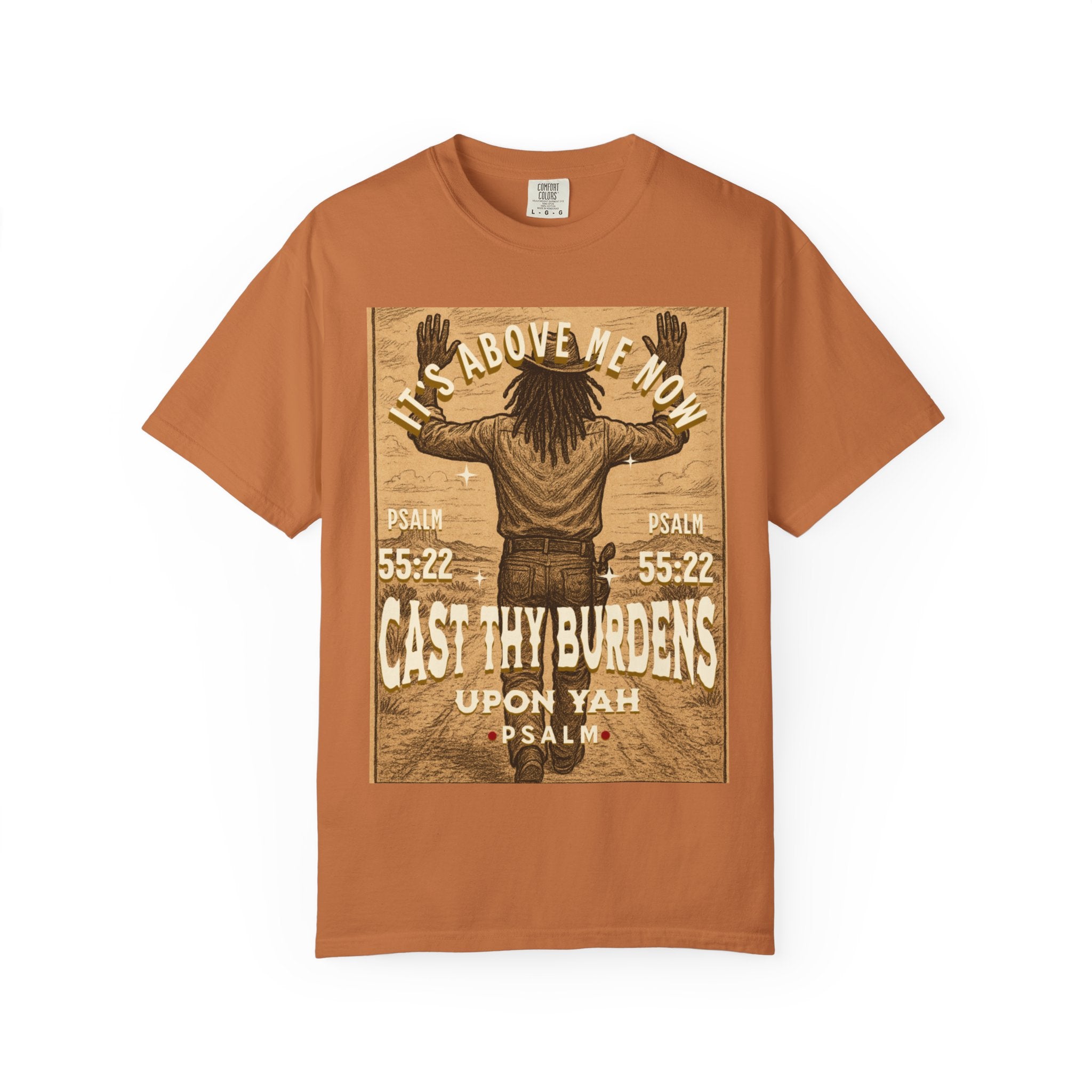 “Cast thy burdens” Unisex Garment-Dyed T-shirt