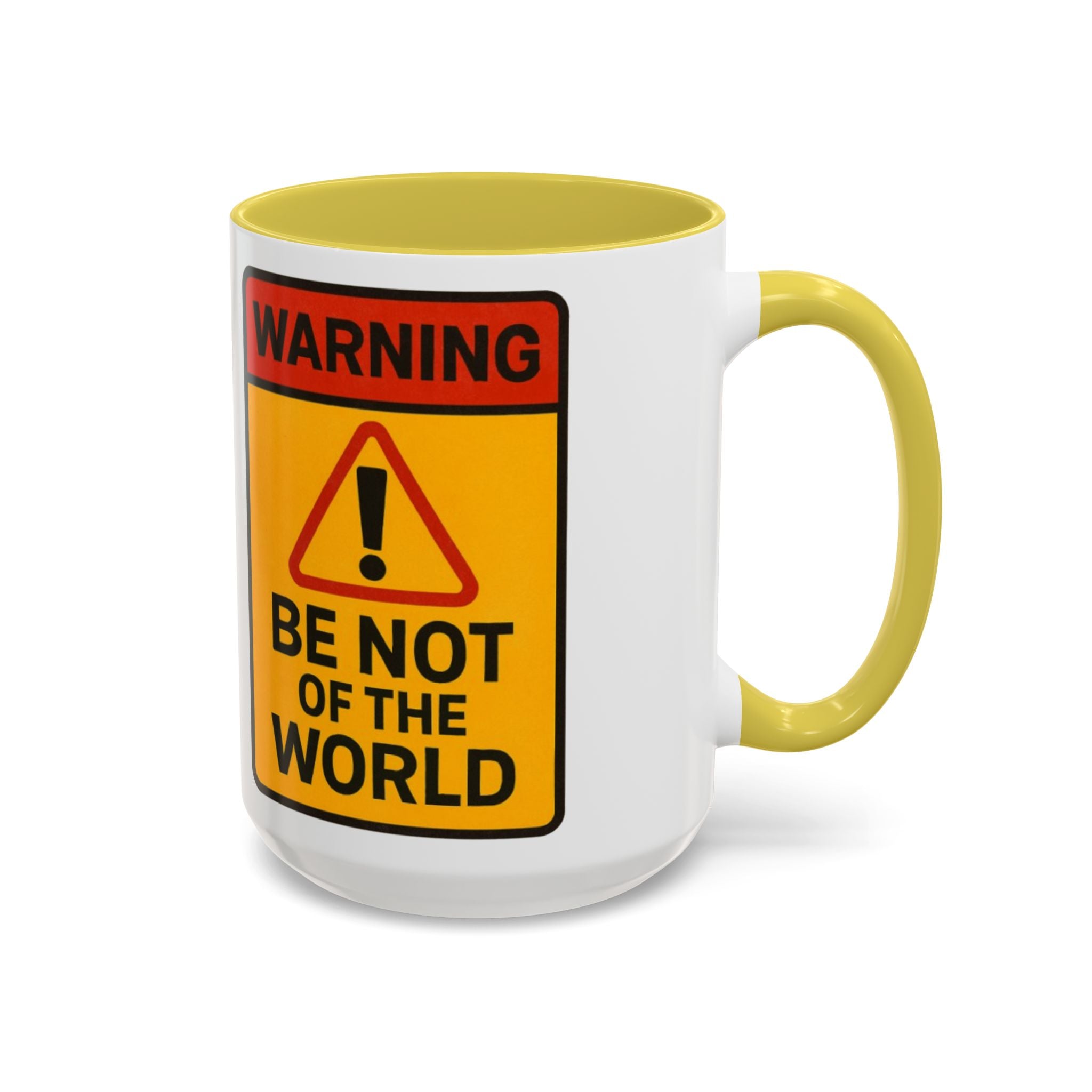 “Be not of the world” Colorful Mugs (11oz, 15oz)