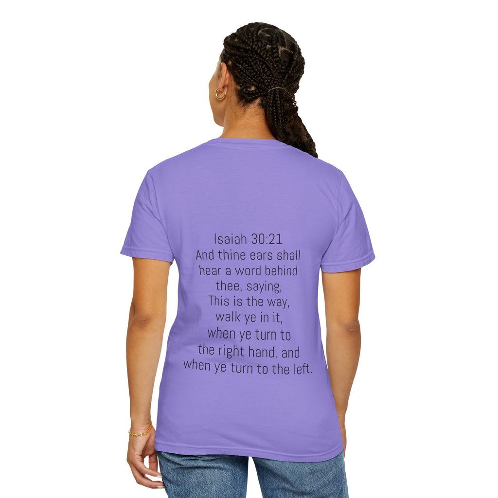 “WALK YE IN IT” Unisex T-shirt