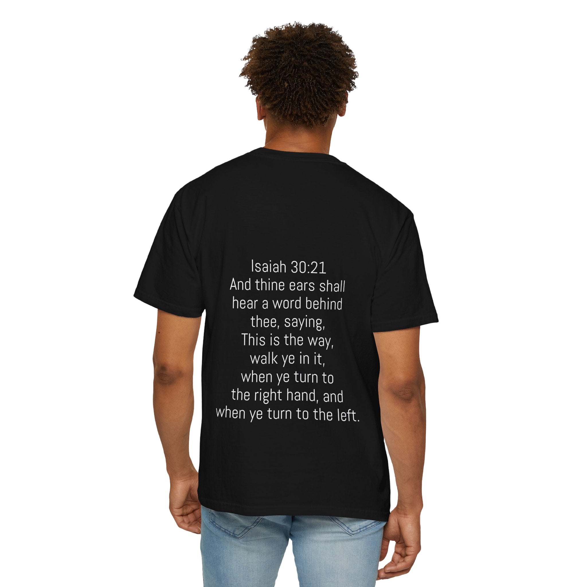 “WALK YE IN IT” Unisex T-shirt