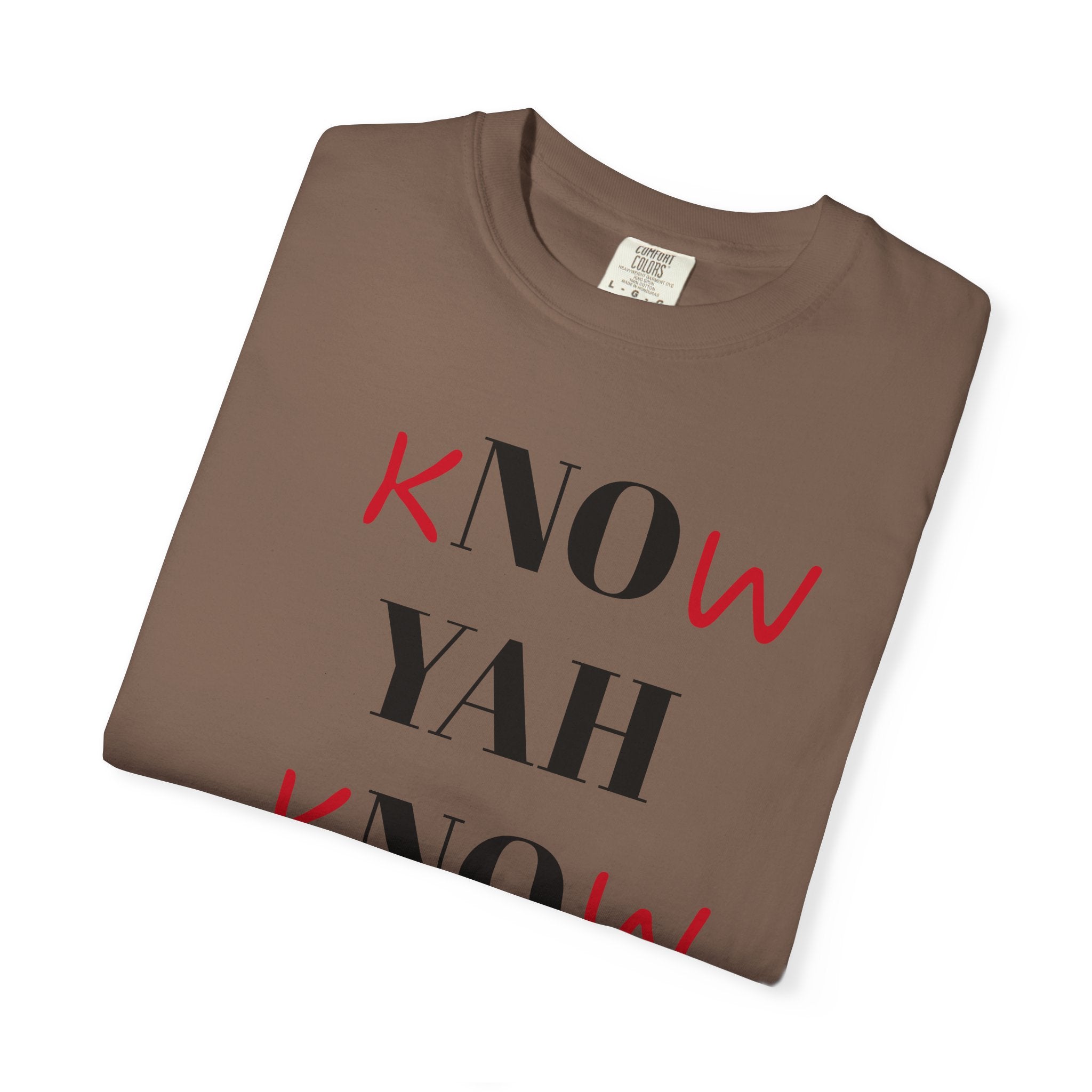 Women’s “Know Yah” Unisex Garment-Dyed T-shirt