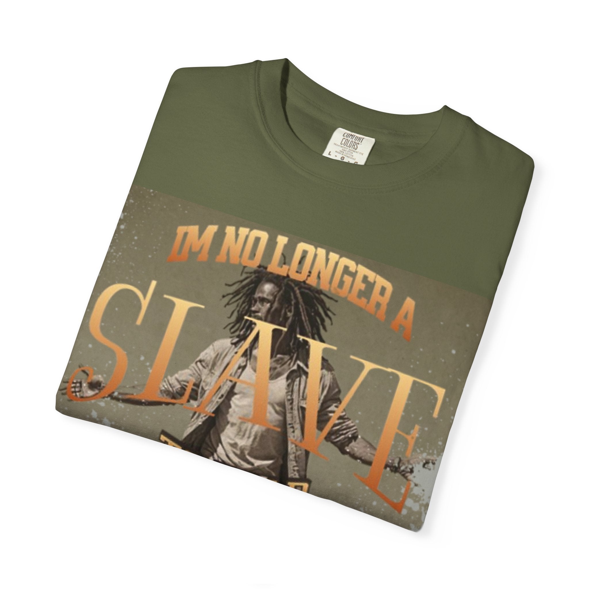 “No longer a slave” Unisex Garment-Dyed T-shirt