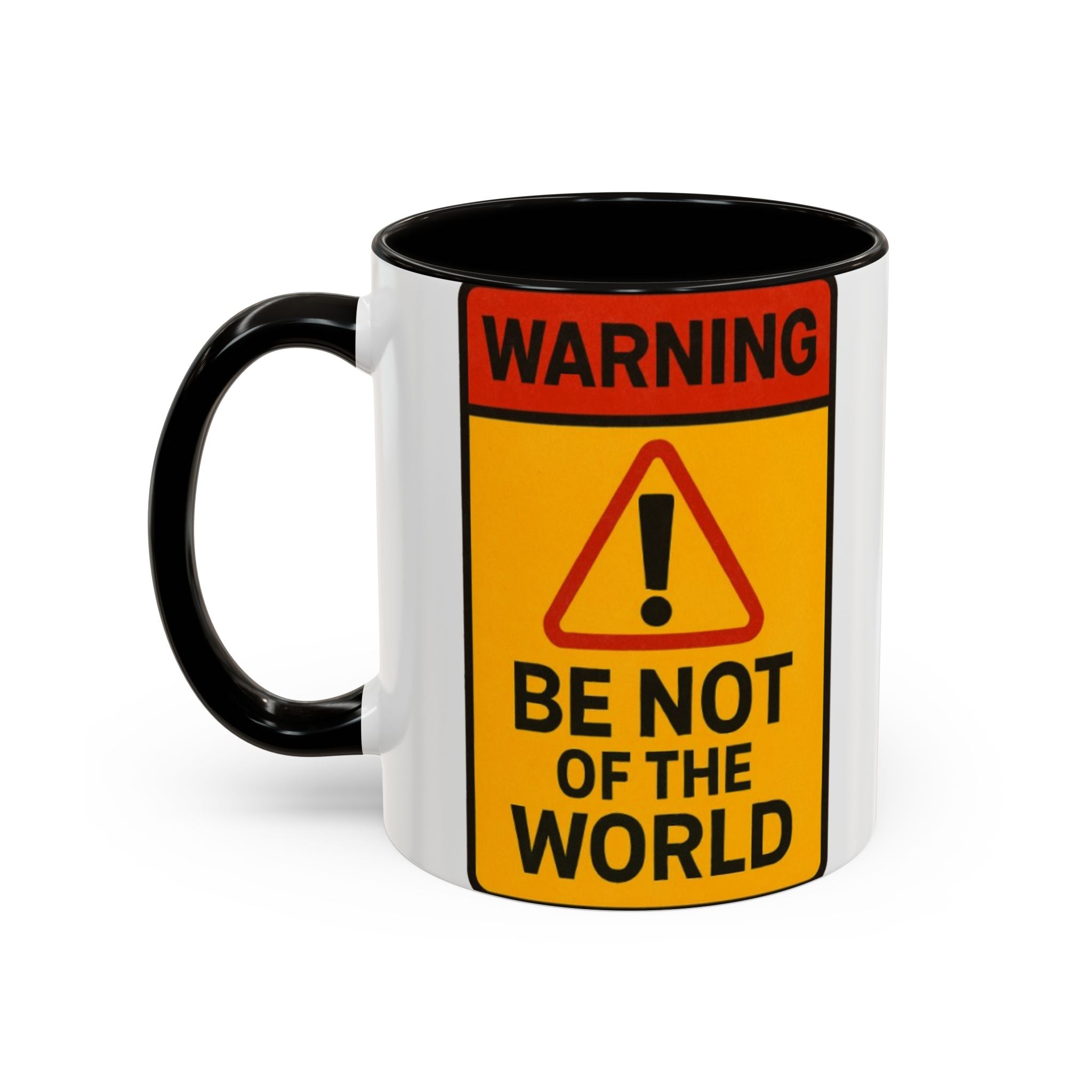 “Be not of the world” Colorful Mugs (11oz, 15oz)