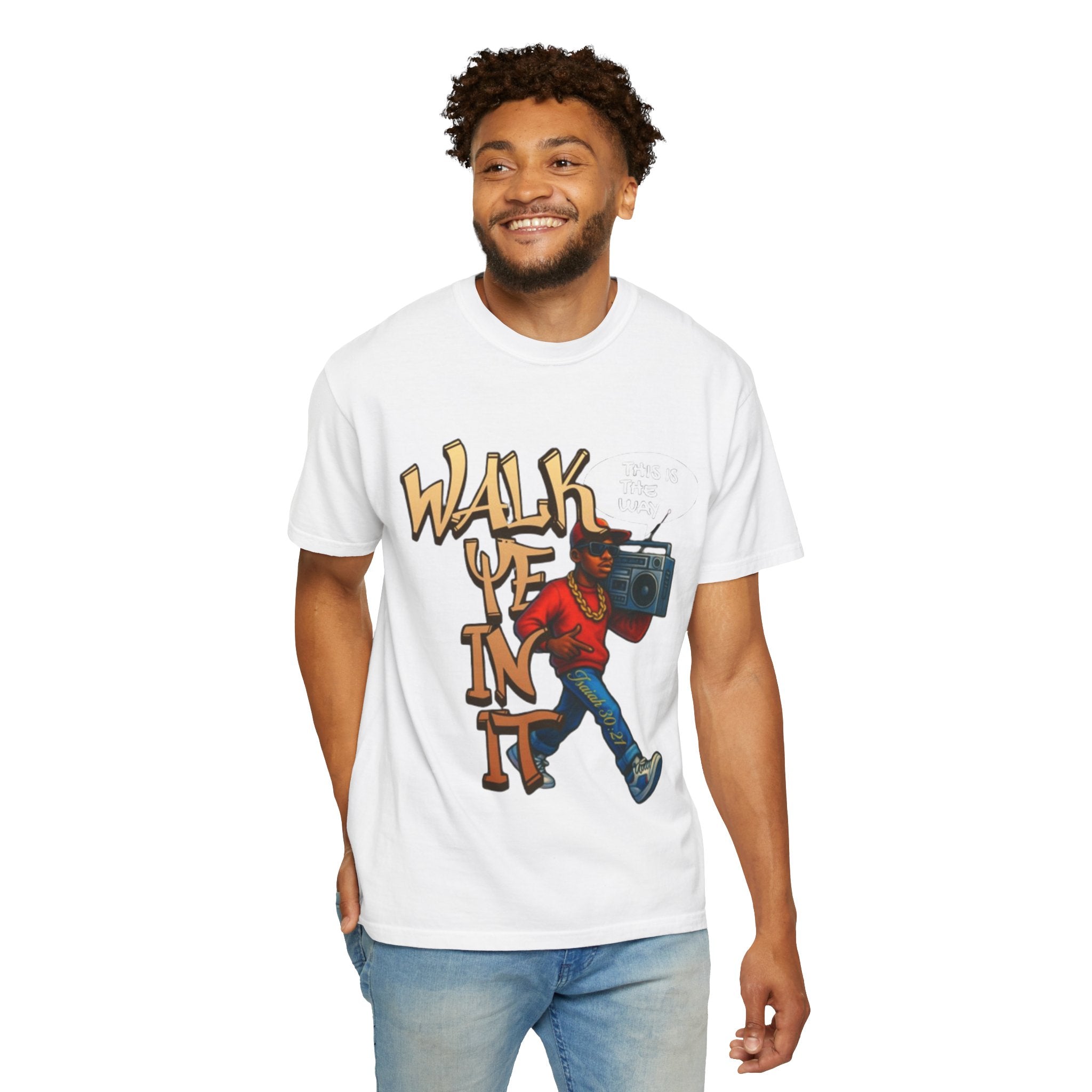 “WALK YE IN IT” Unisex T-shirt