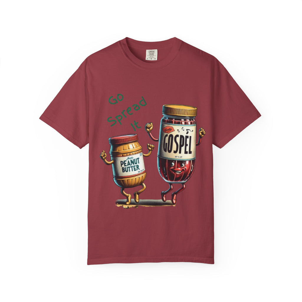 “Spread the gospel” Unisex Garment-Dyed T-shirt