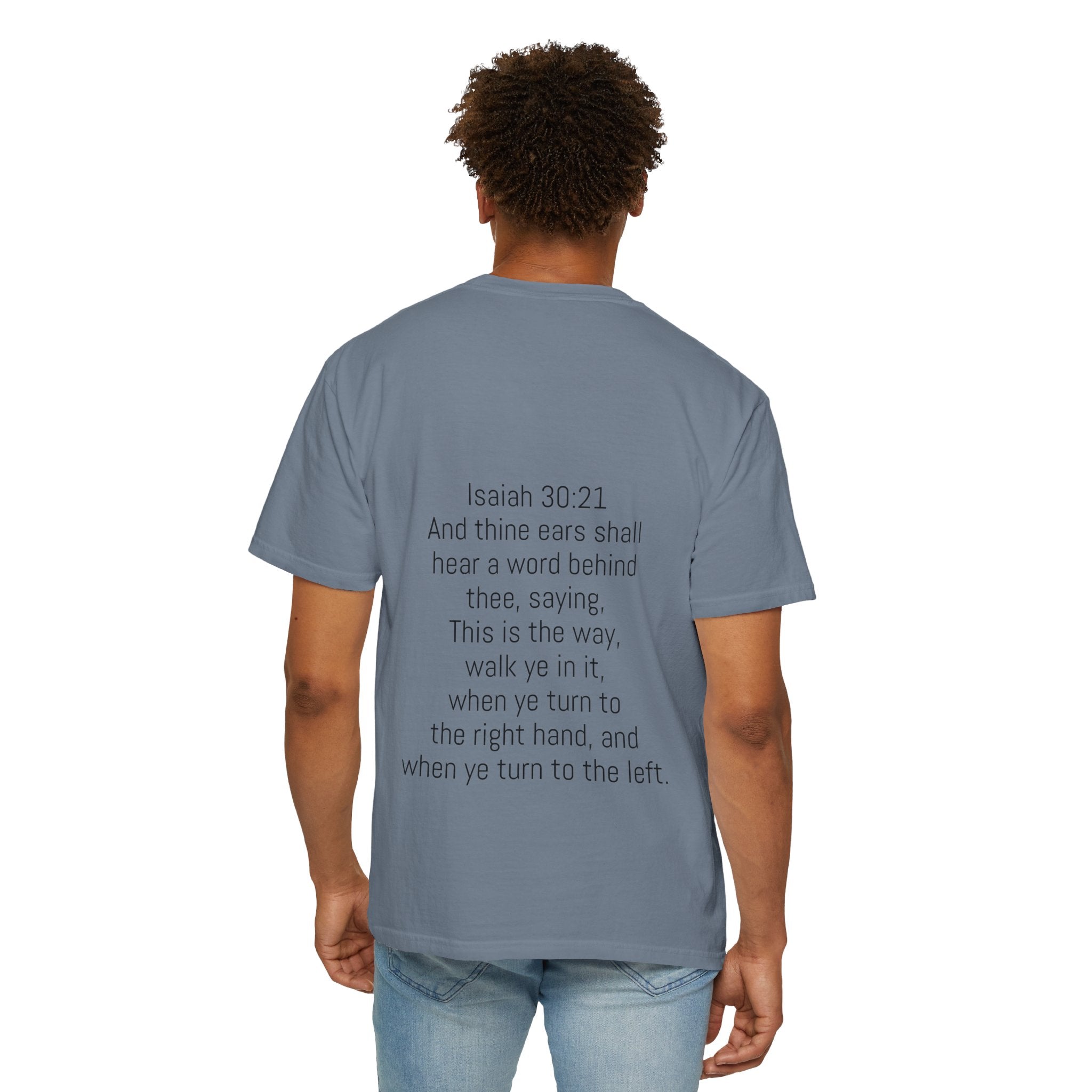 “WALK YE IN IT” Unisex T-shirt