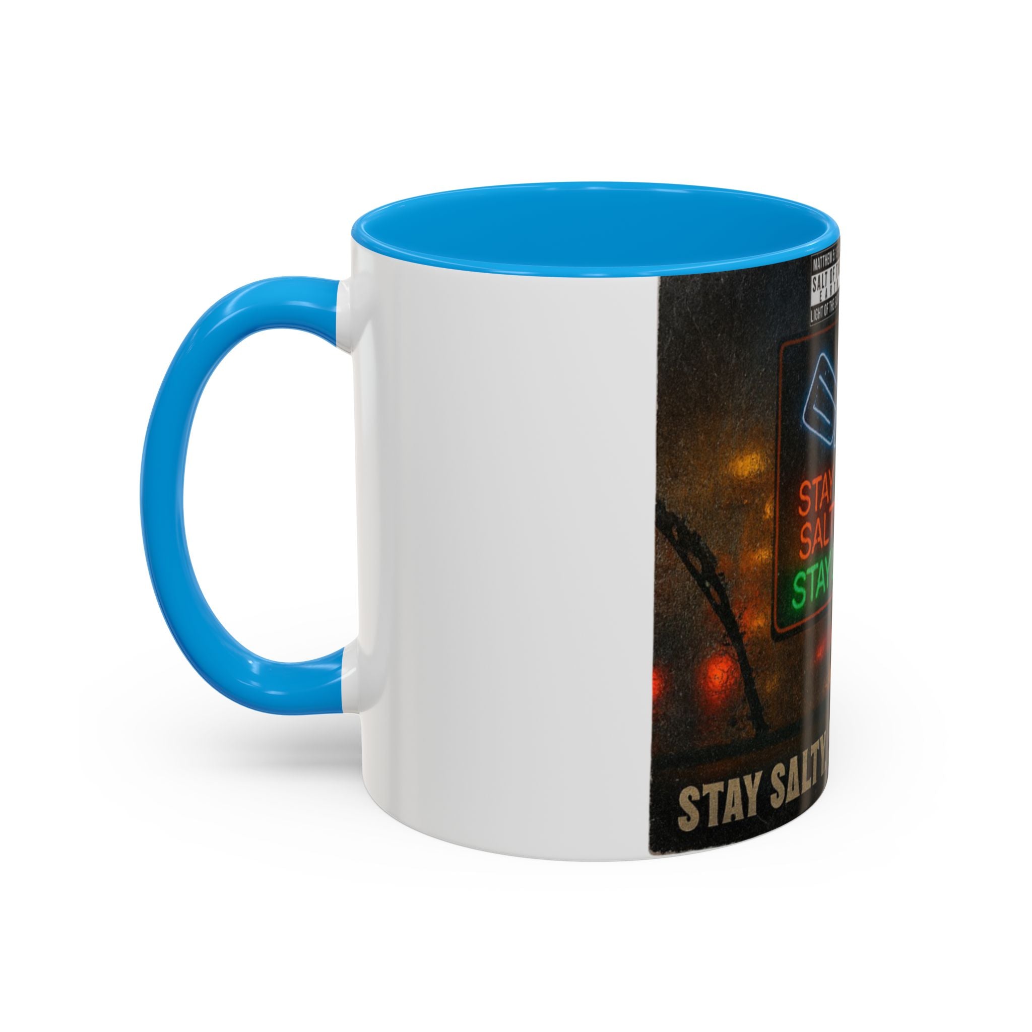 “Stay salty”  Colorful Mugs (11oz, 15oz)