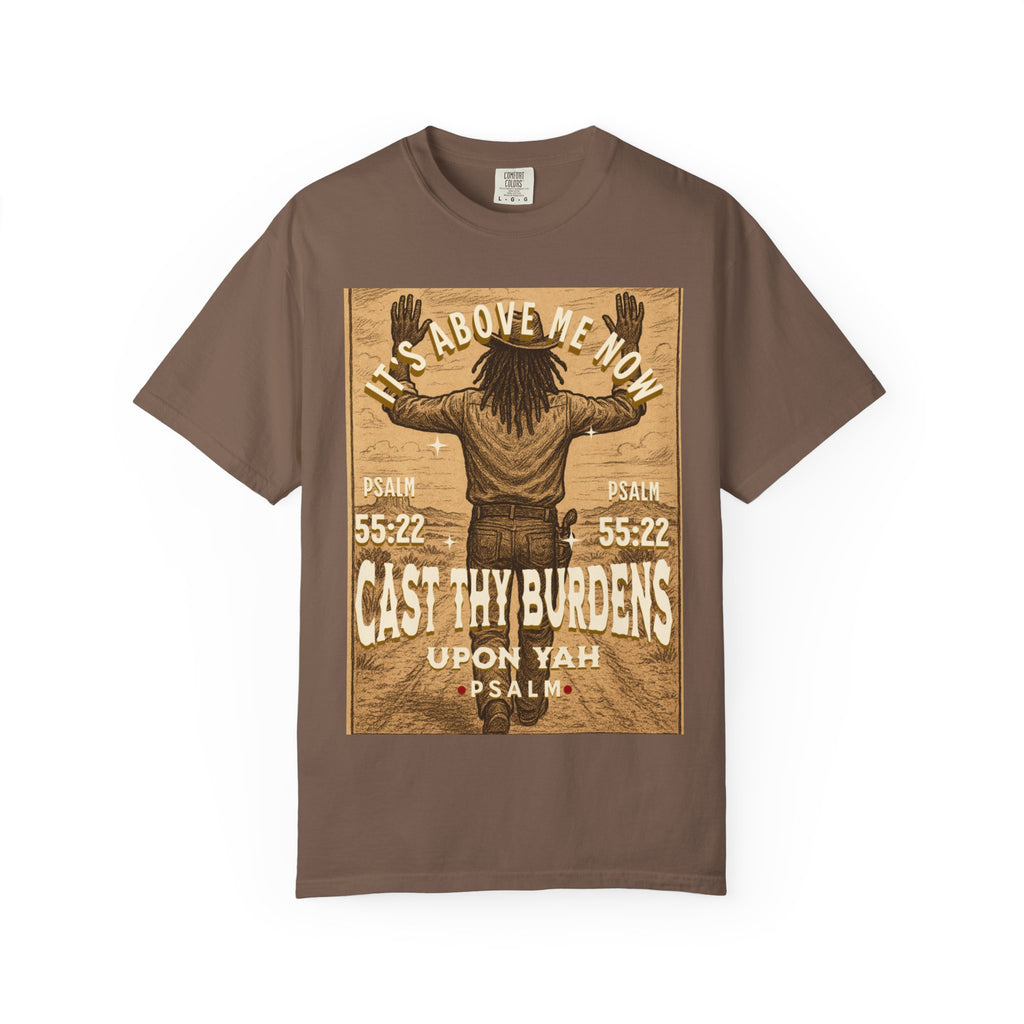 “Cast thy burdens” Unisex Garment-Dyed T-shirt