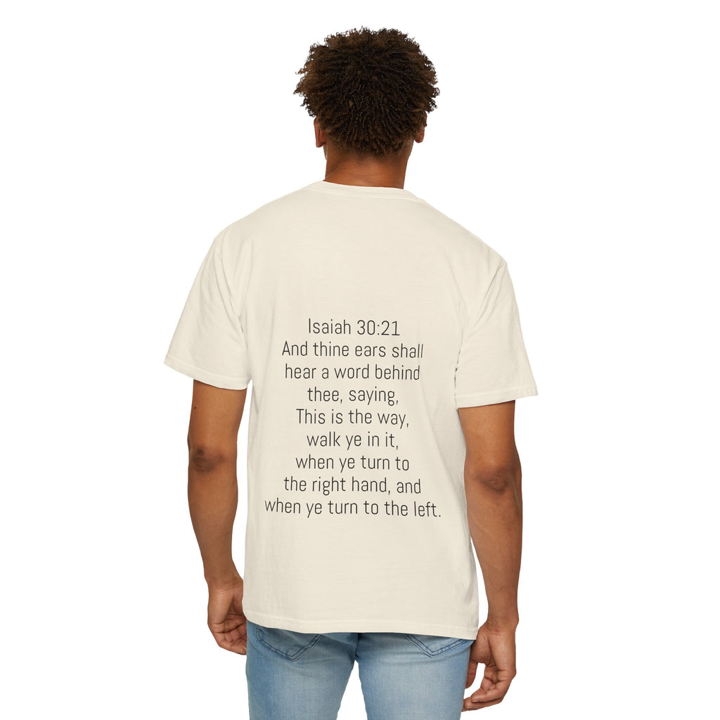 “WALK YE IN IT” Unisex T-shirt