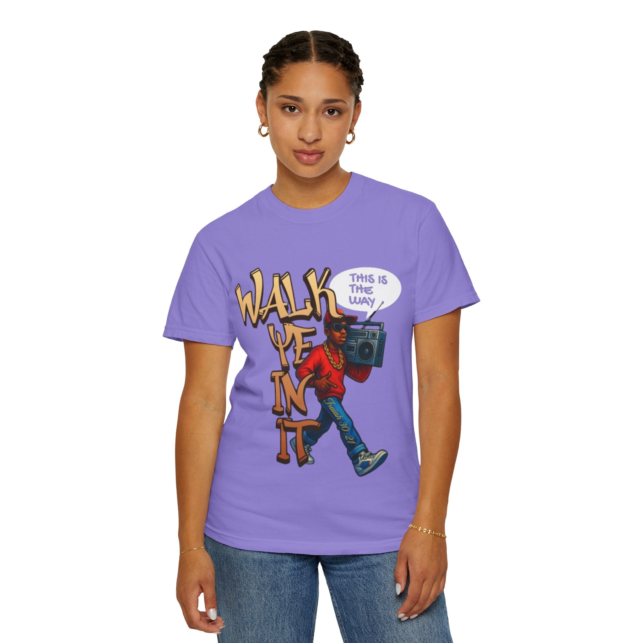 “WALK YE IN IT” Unisex T-shirt