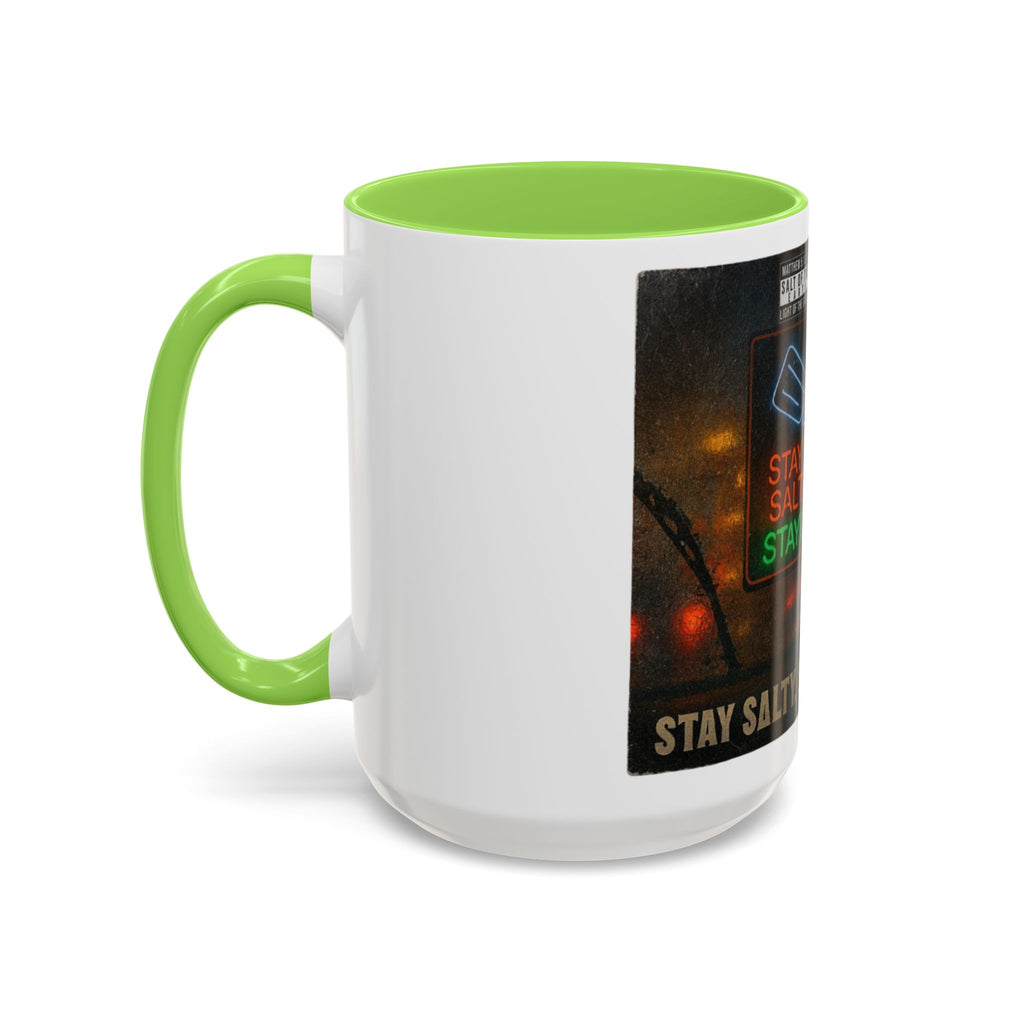“Stay salty”  Colorful Mugs (11oz, 15oz)