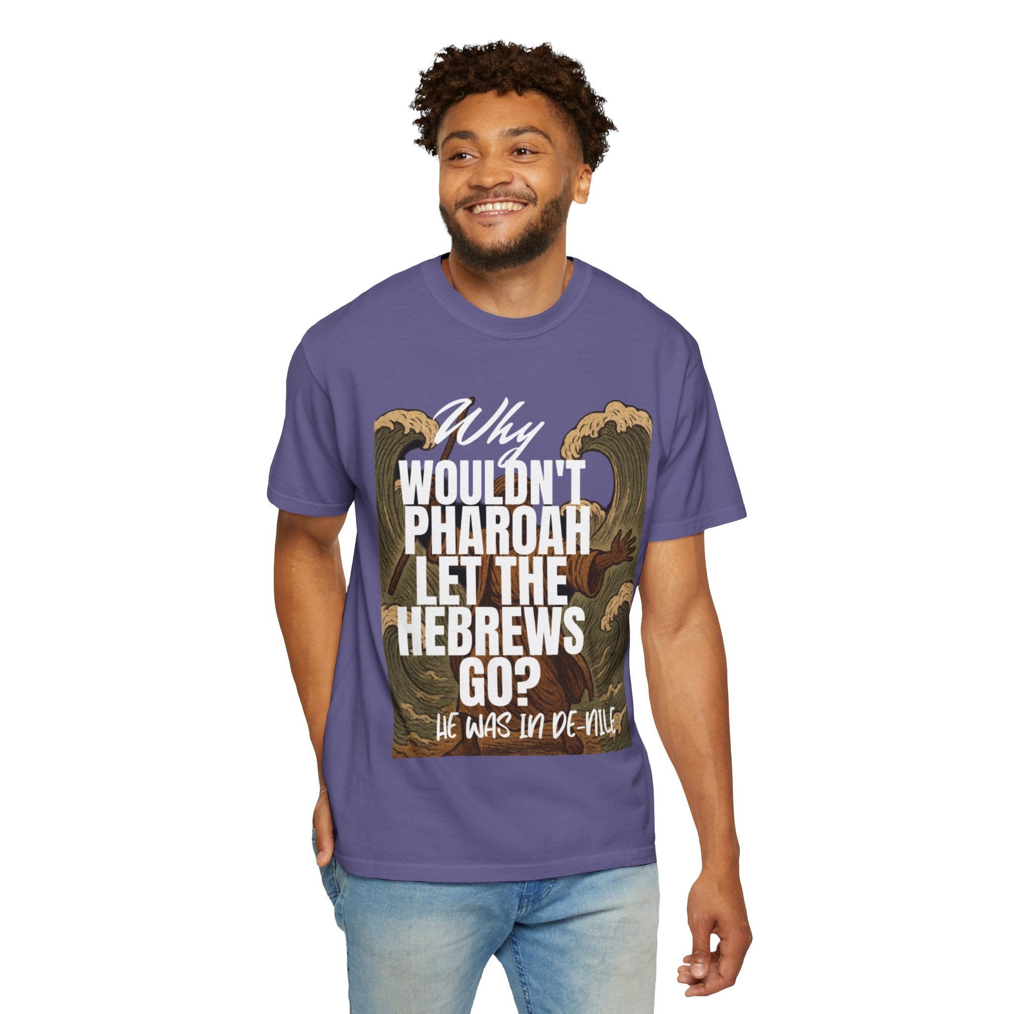 “Pharaoh DAD JOKE” Unisex Garment-Dyed T-shirt