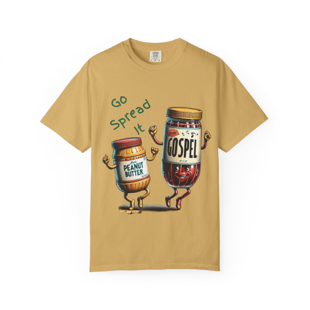 “Spread the gospel” Unisex Garment-Dyed T-shirt