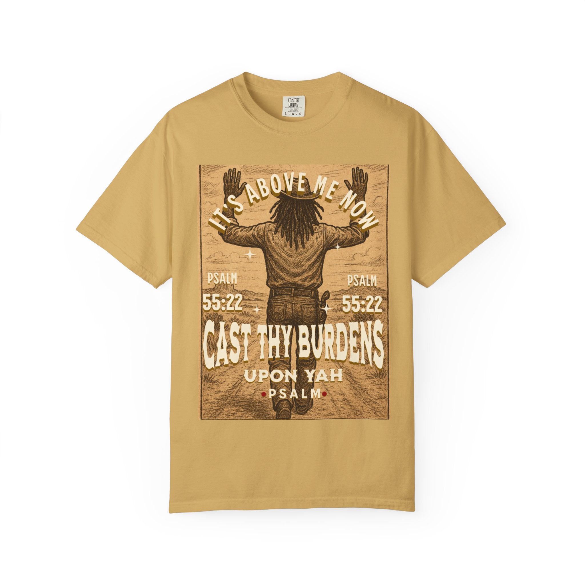“Cast thy burdens” Unisex Garment-Dyed T-shirt
