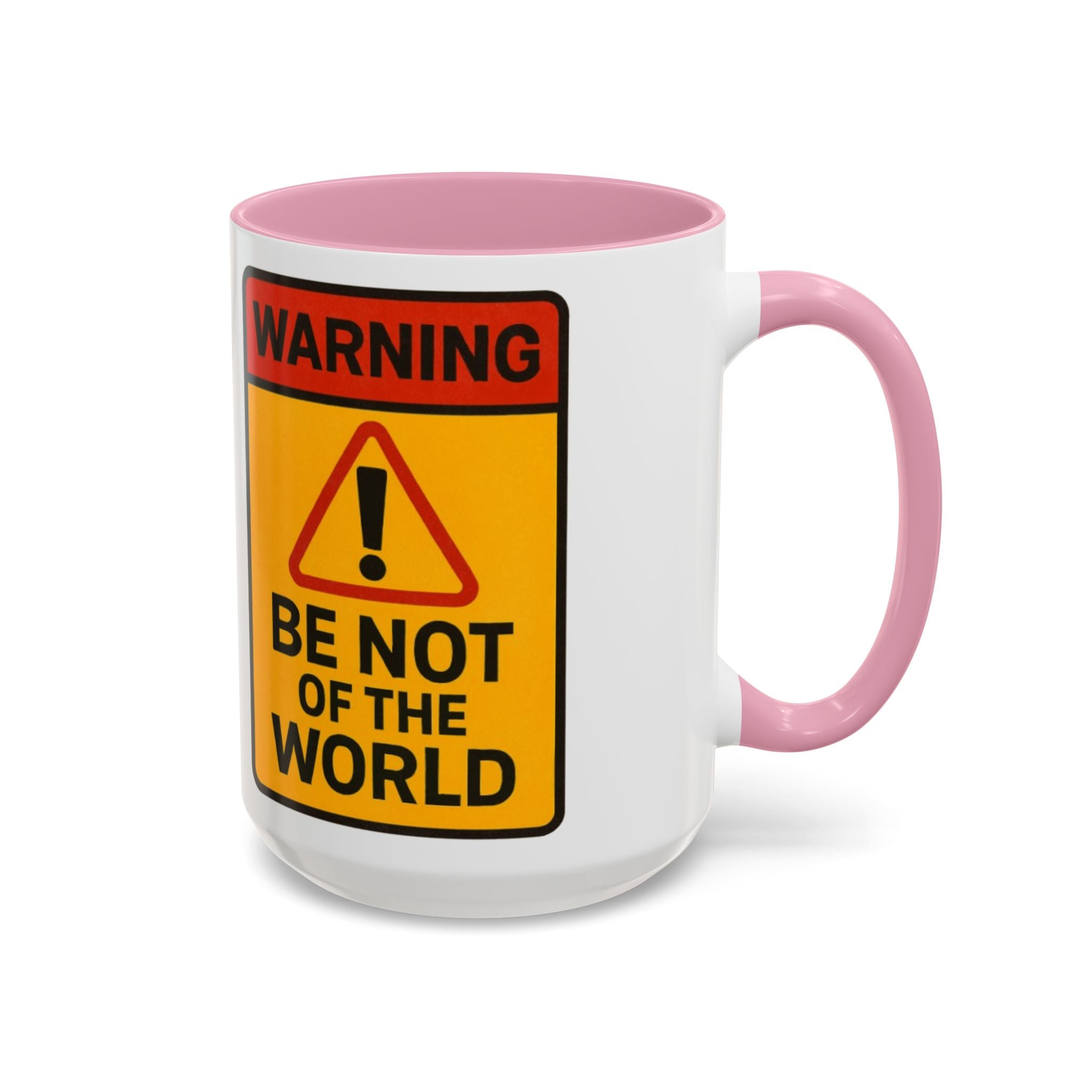 “Be not of the world” Colorful Mugs (11oz, 15oz)