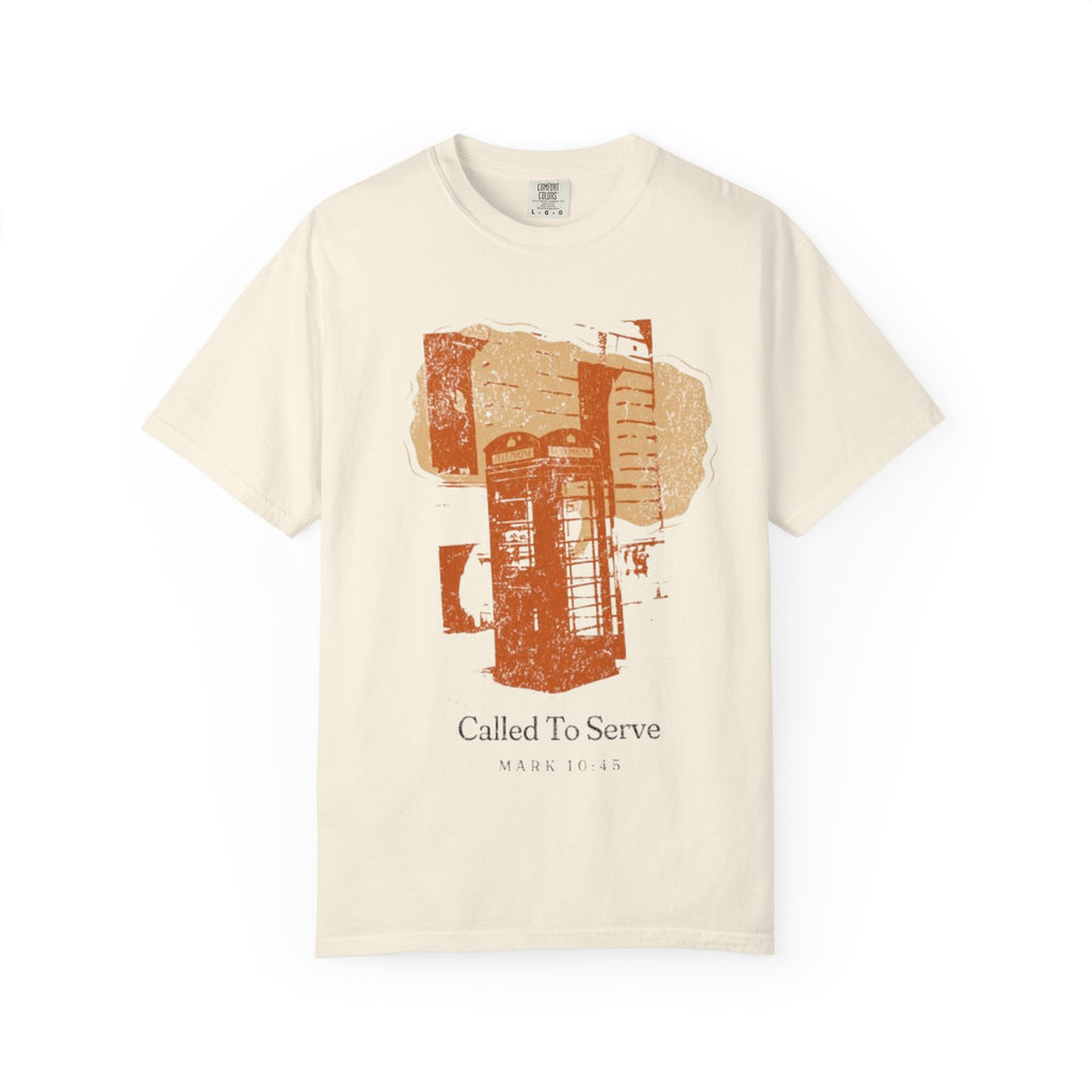 Women’s “Called to serve “ Unisex Garment-Dyed T-shirt