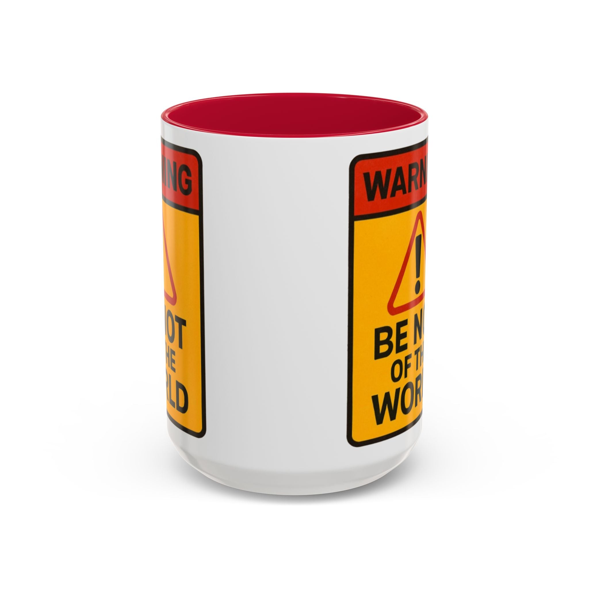 “Be not of the world” Colorful Mugs (11oz, 15oz)