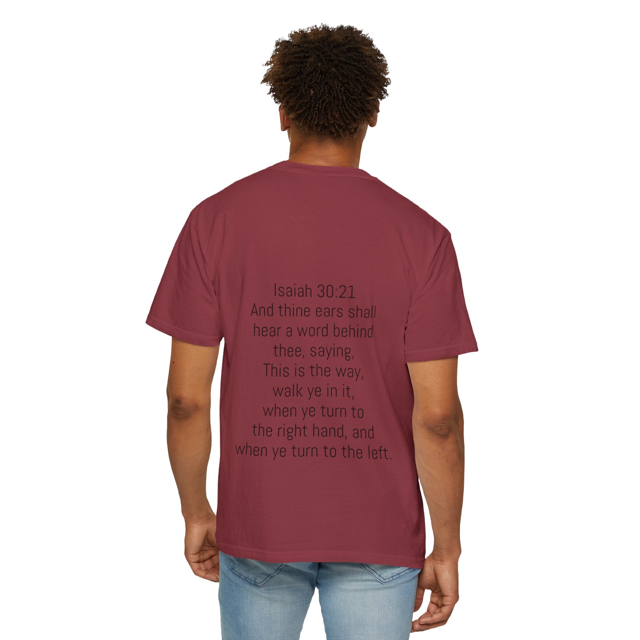 “WALK YE IN IT” Unisex T-shirt