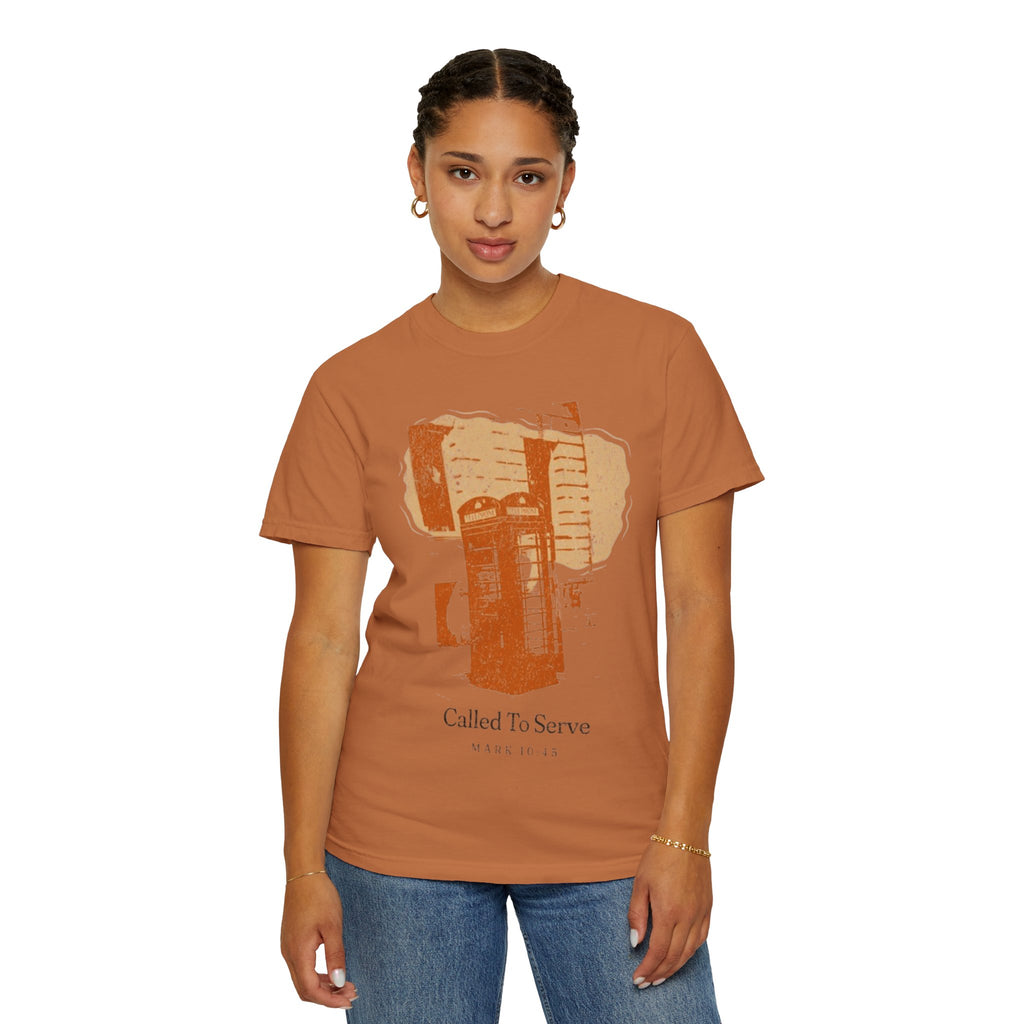Women’s “Called to serve “ Unisex Garment-Dyed T-shirt