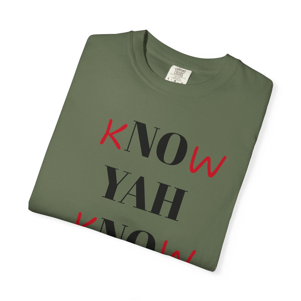 Women’s “Know Yah” Unisex Garment-Dyed T-shirt