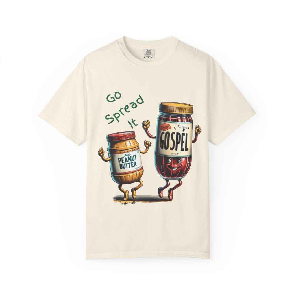 “Spread the gospel” Unisex Garment-Dyed T-shirt