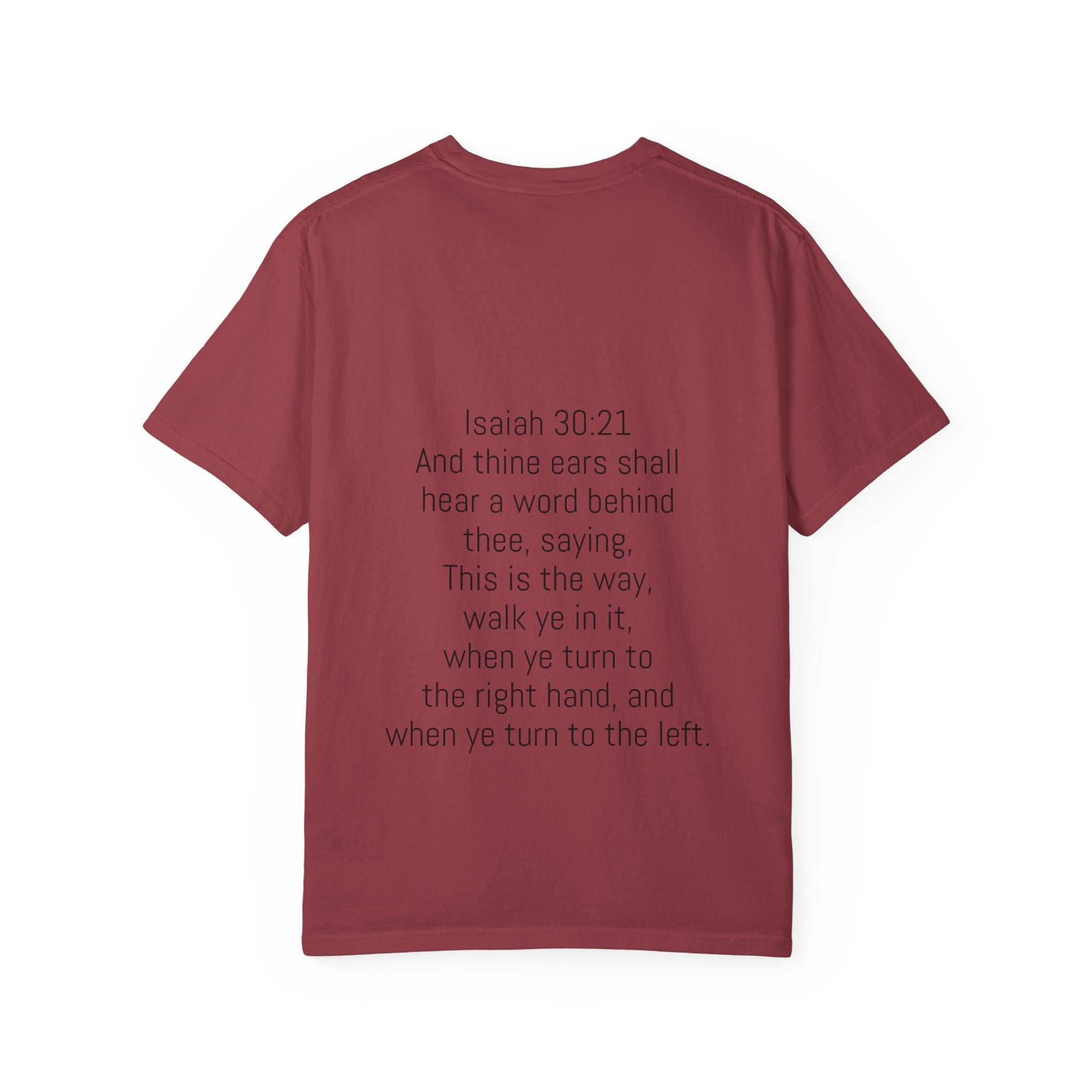 “WALK YE IN IT” Unisex T-shirt