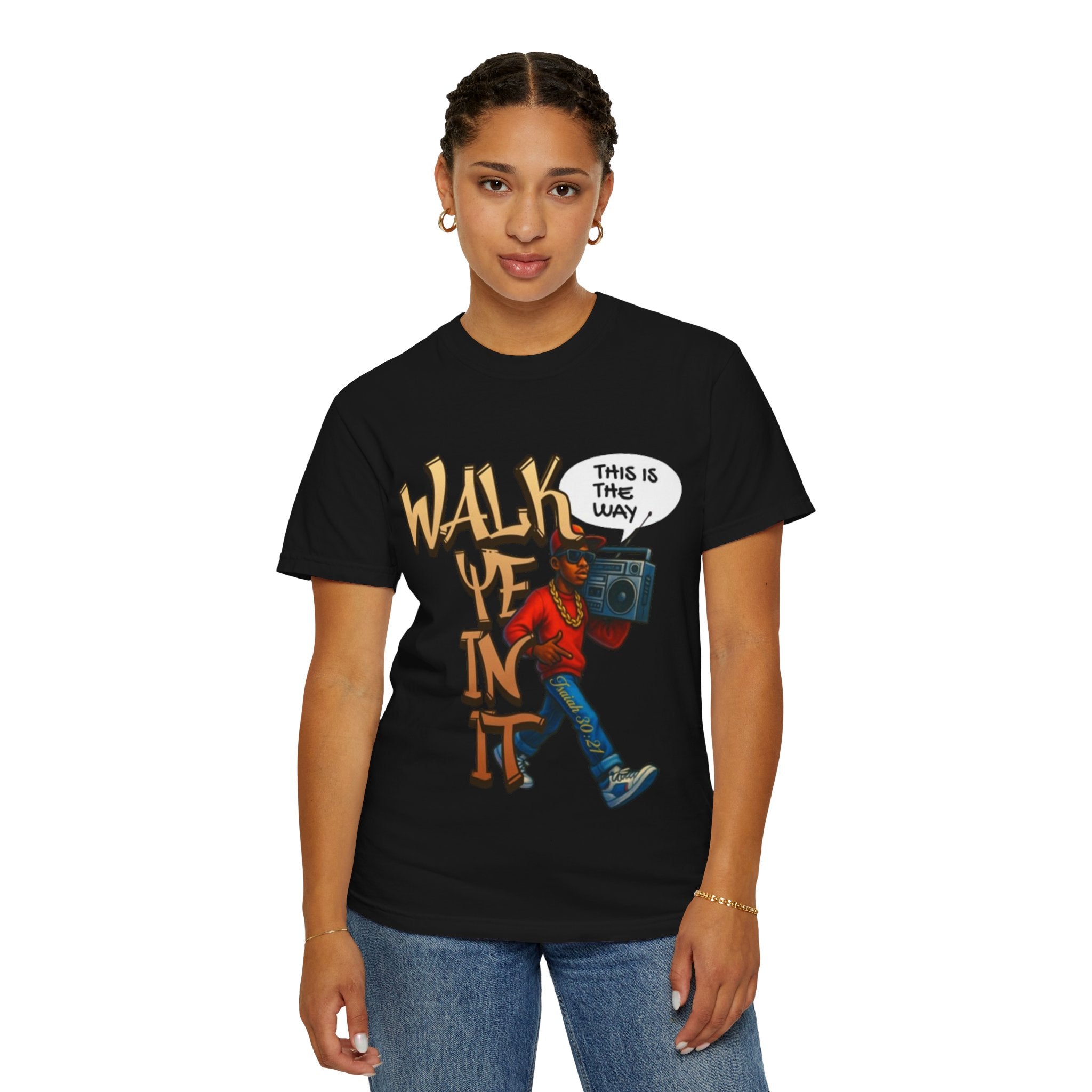 “WALK YE IN IT” Unisex T-shirt