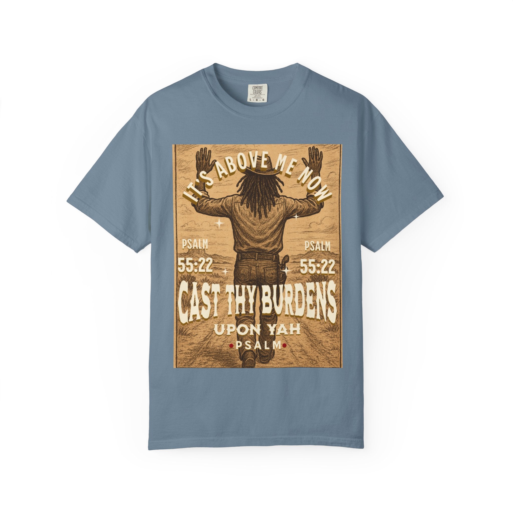 “Cast thy burdens” Unisex Garment-Dyed T-shirt