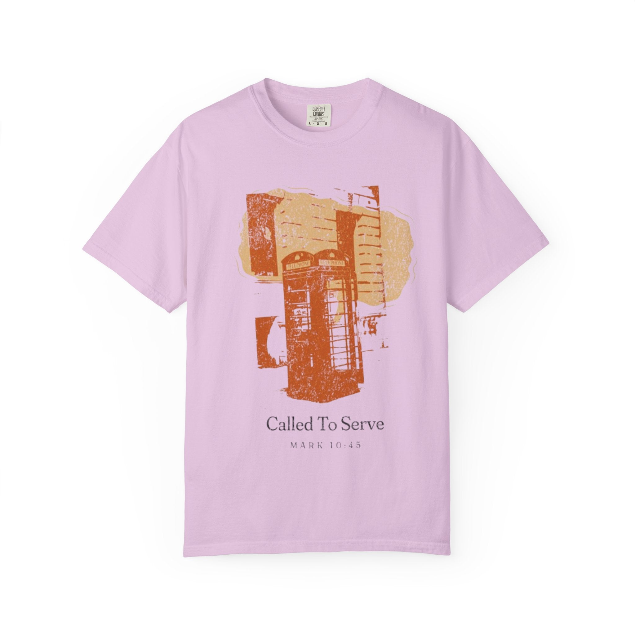 “Called to serve “ Unisex Garment-Dyed T-shirt