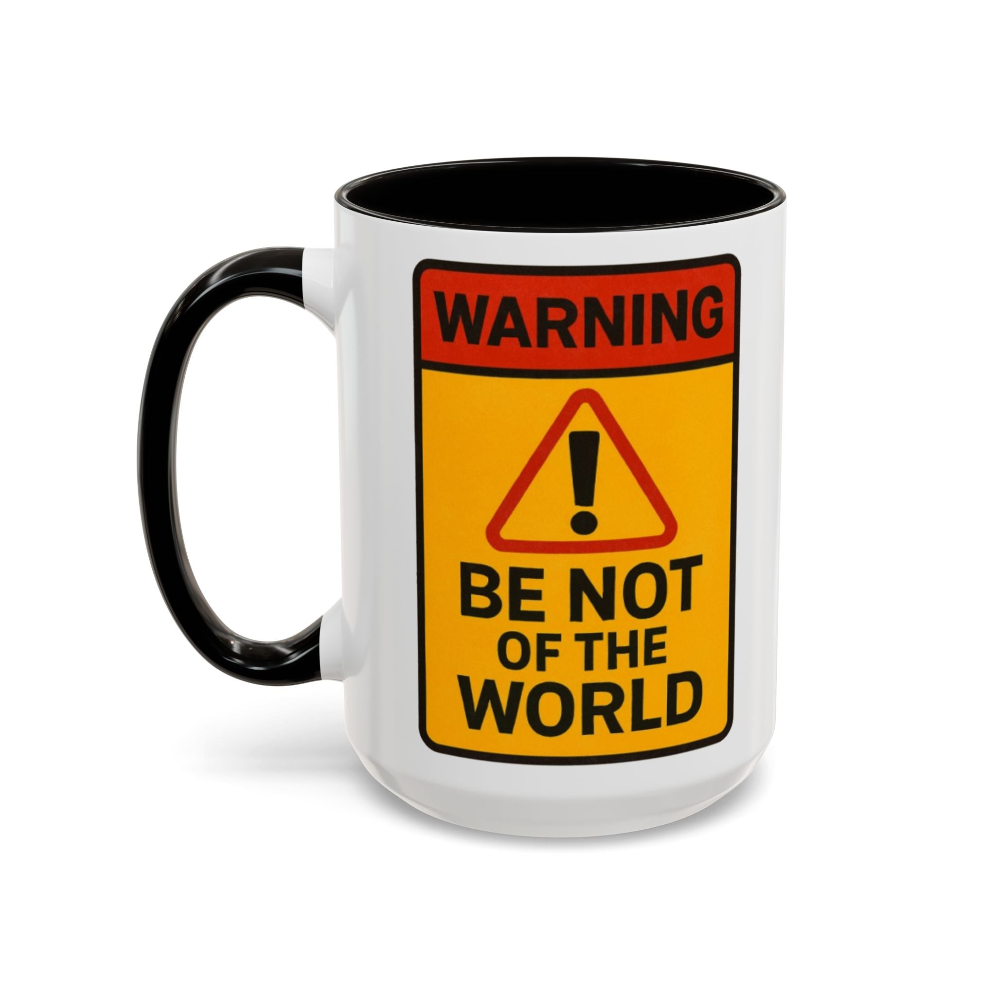 “Be not of the world” Colorful Mugs (11oz, 15oz)