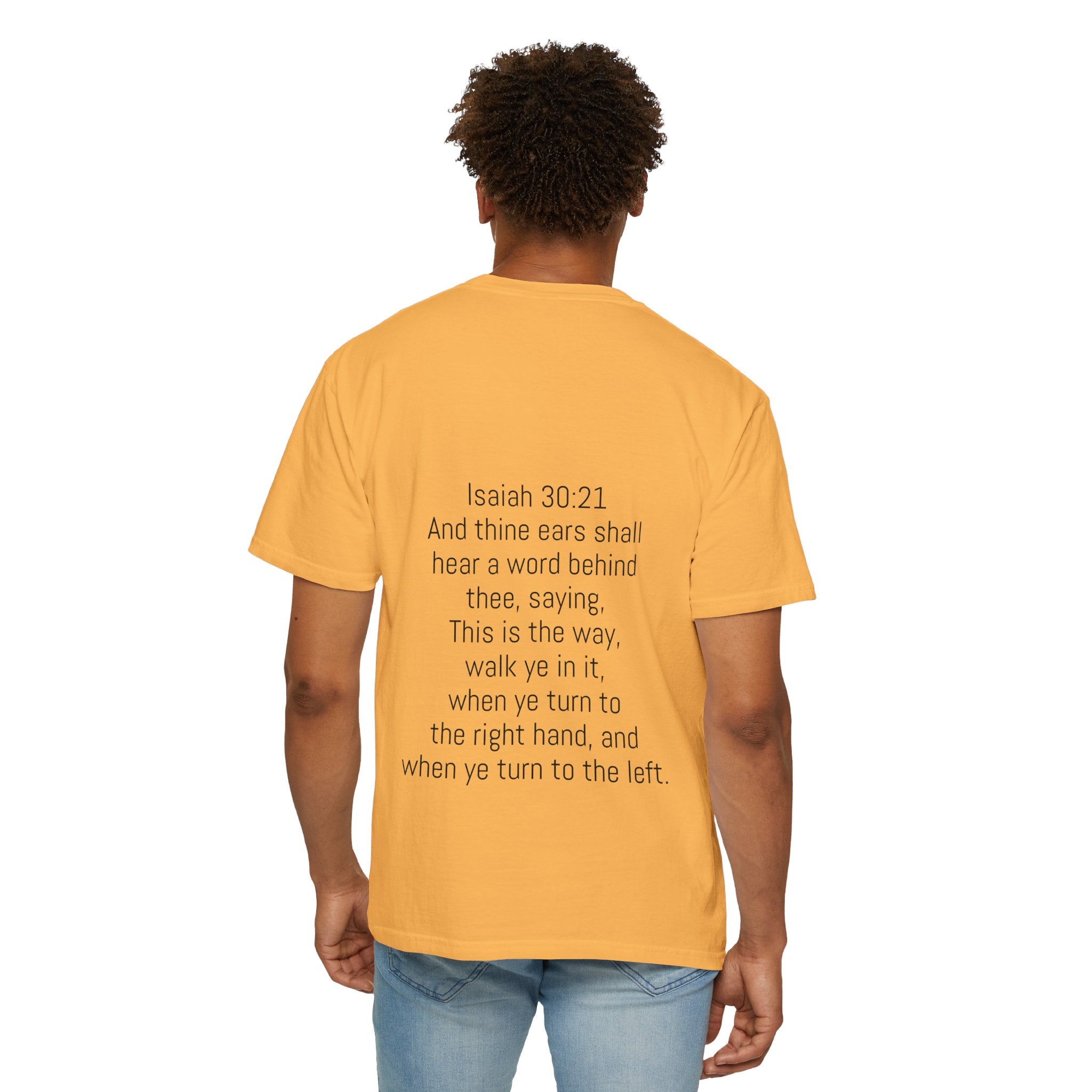 “WALK YE IN IT” Unisex T-shirt