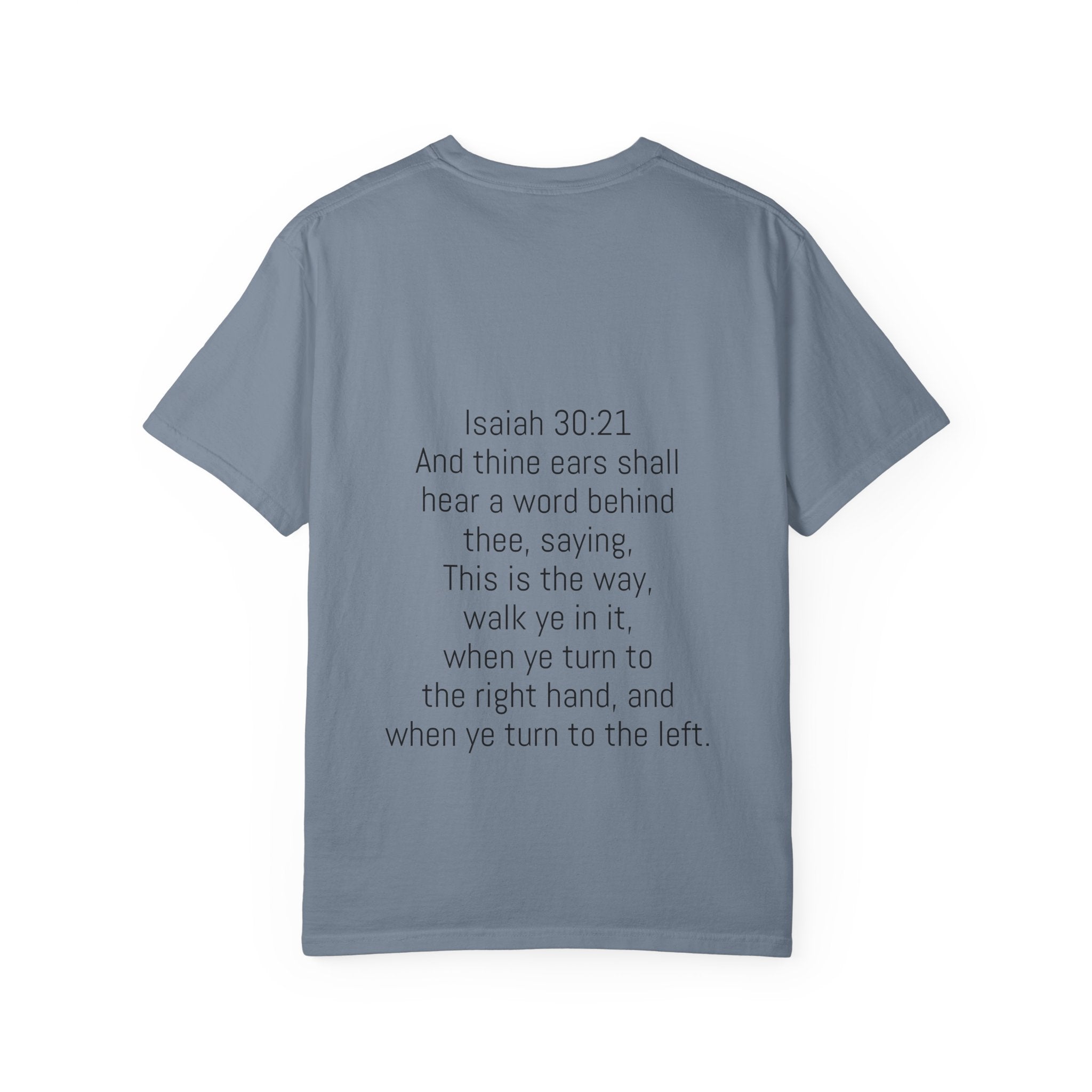 “WALK YE IN IT” Unisex T-shirt