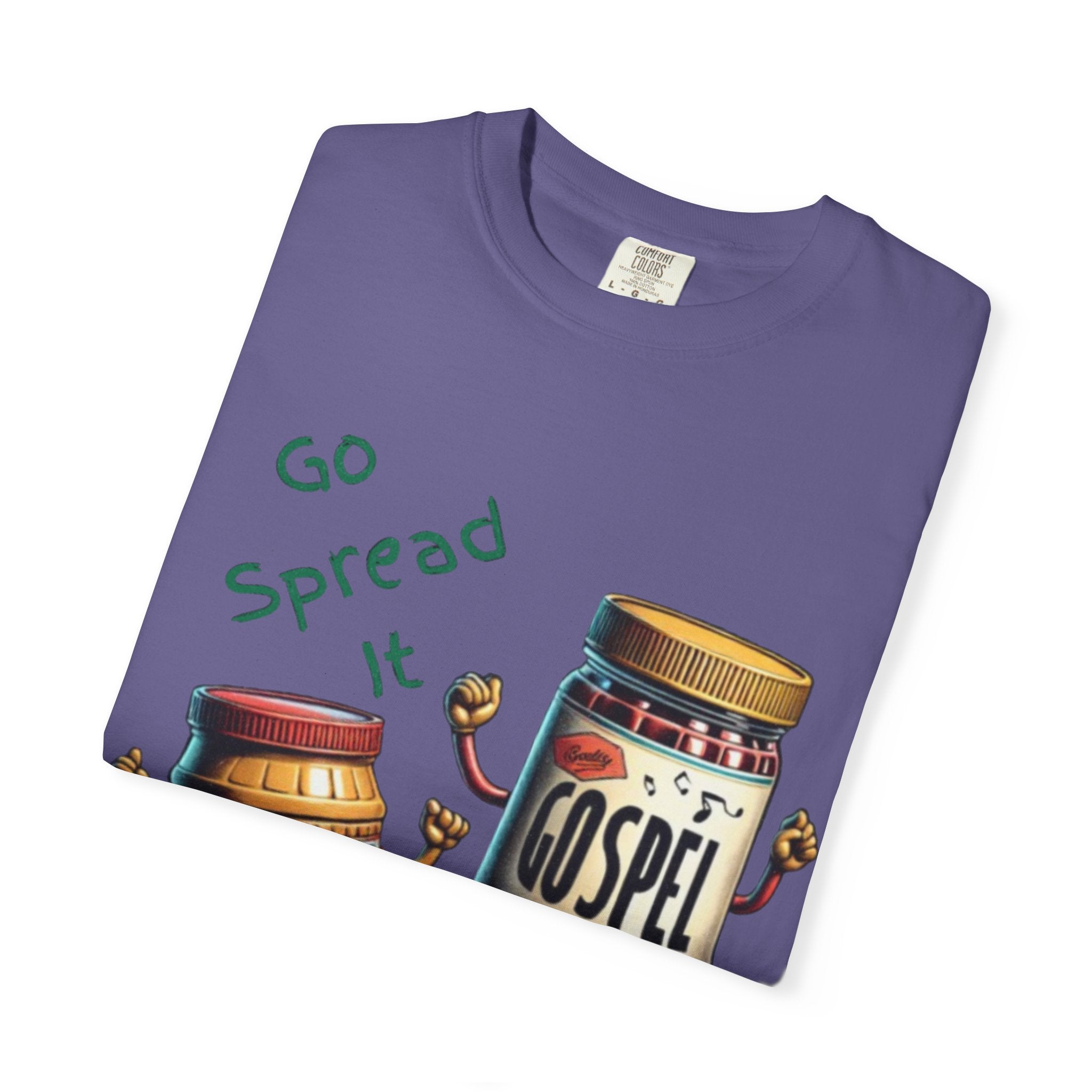 “Spread the gospel” Unisex Garment-Dyed T-shirt