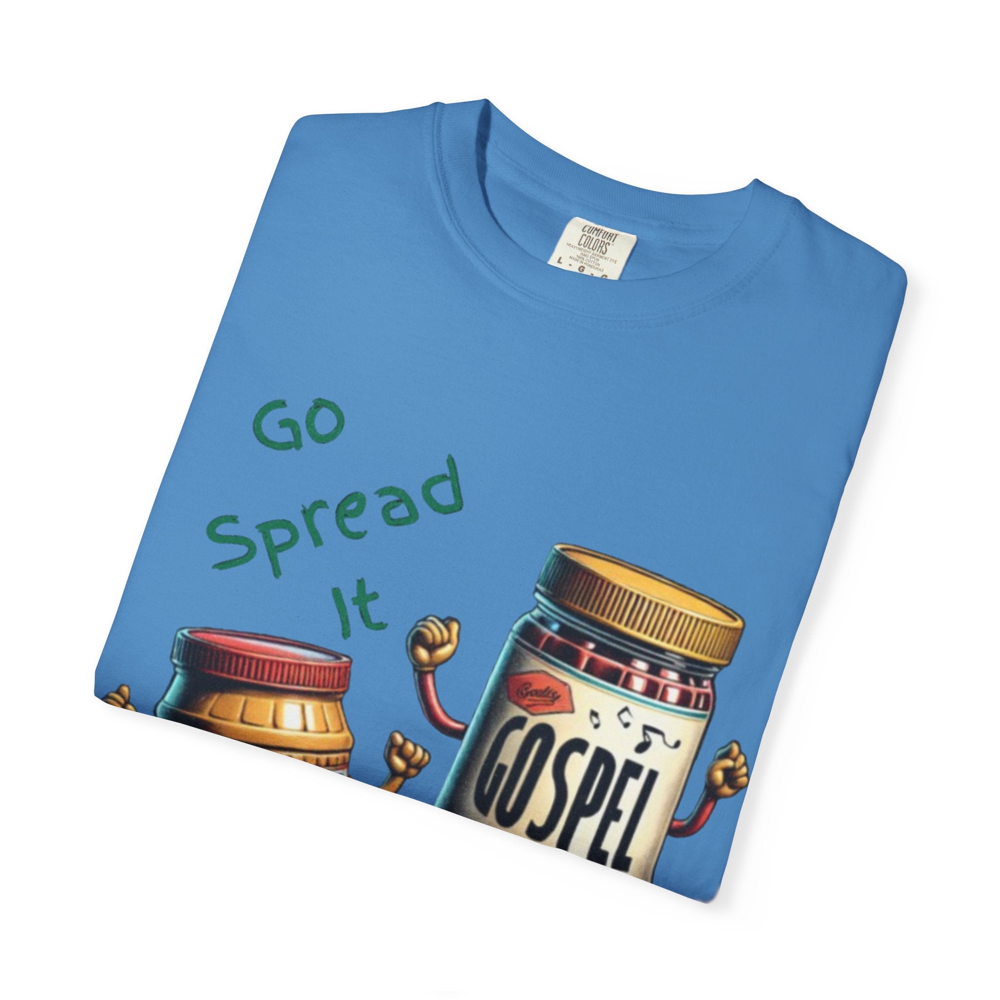 “Spread the gospel” Unisex Garment-Dyed T-shirt