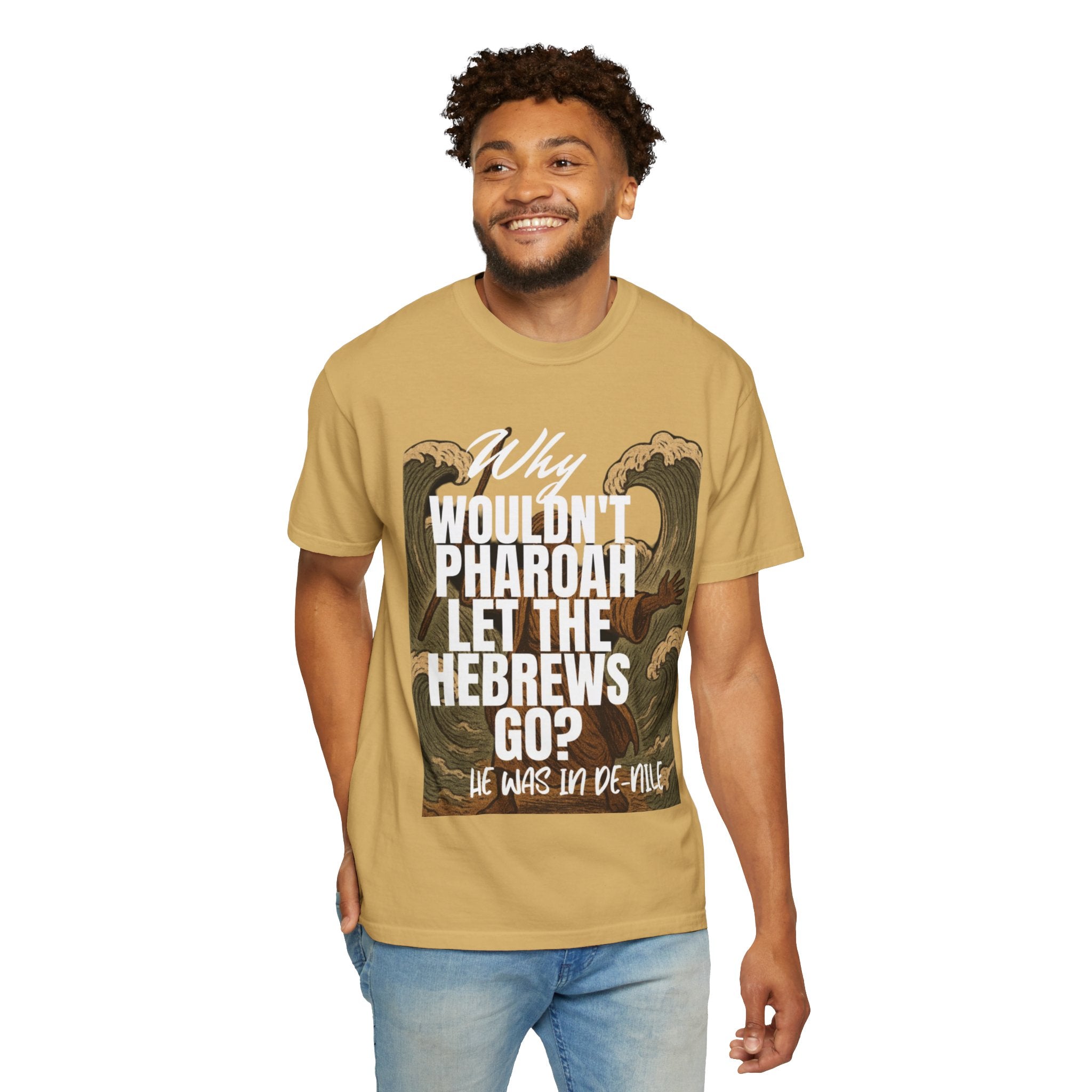 “Pharaoh DAD JOKE” Unisex Garment-Dyed T-shirt