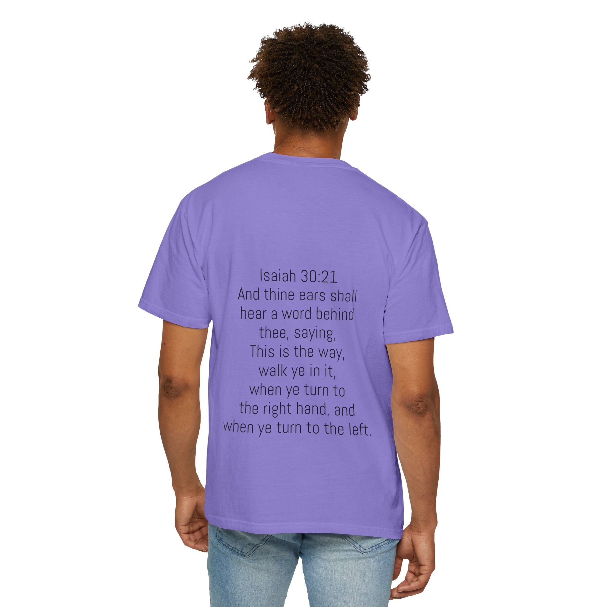 “WALK YE IN IT” Unisex T-shirt